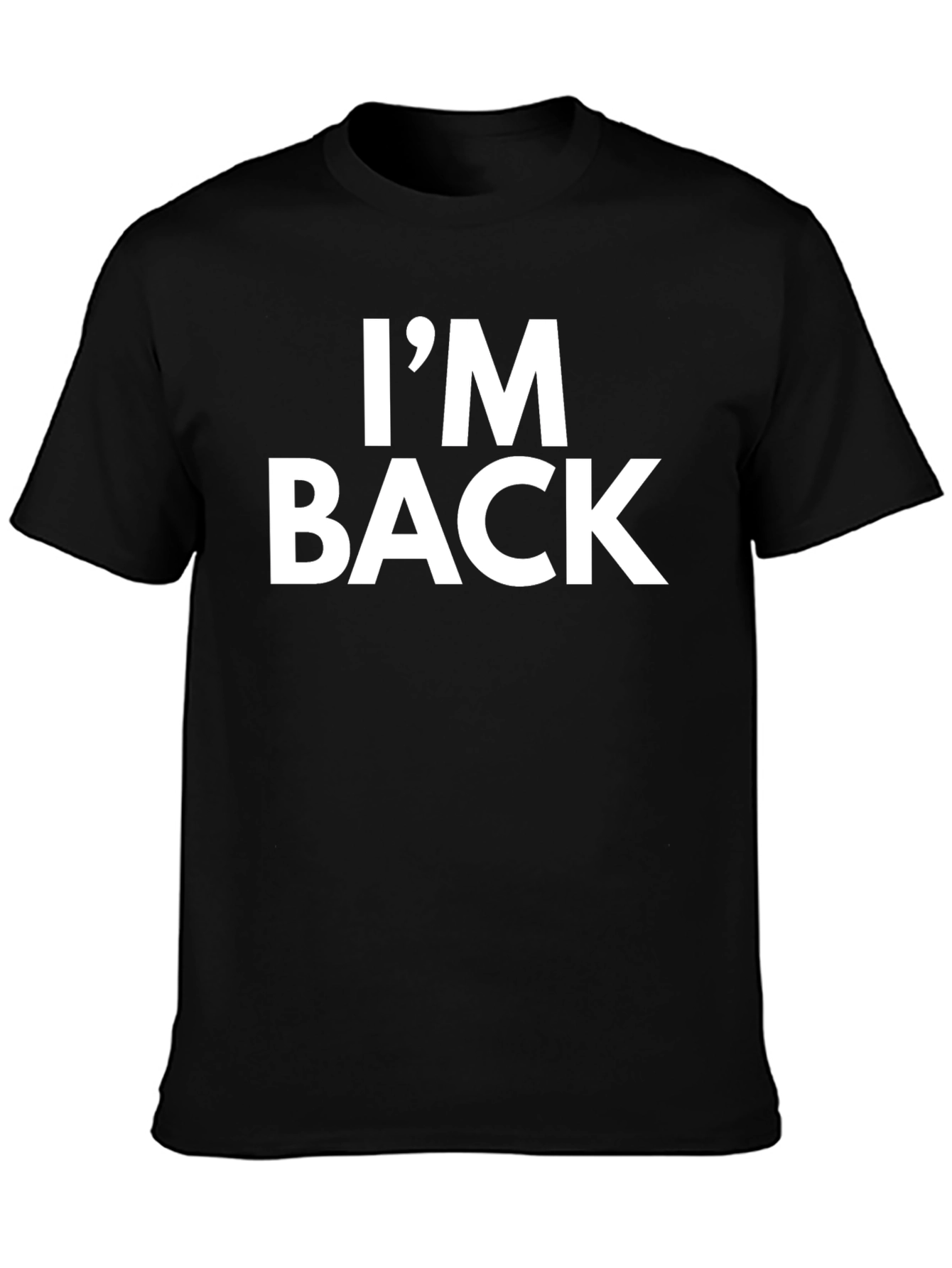 Im Back Mens T-Shirt - Bold Statement Tee