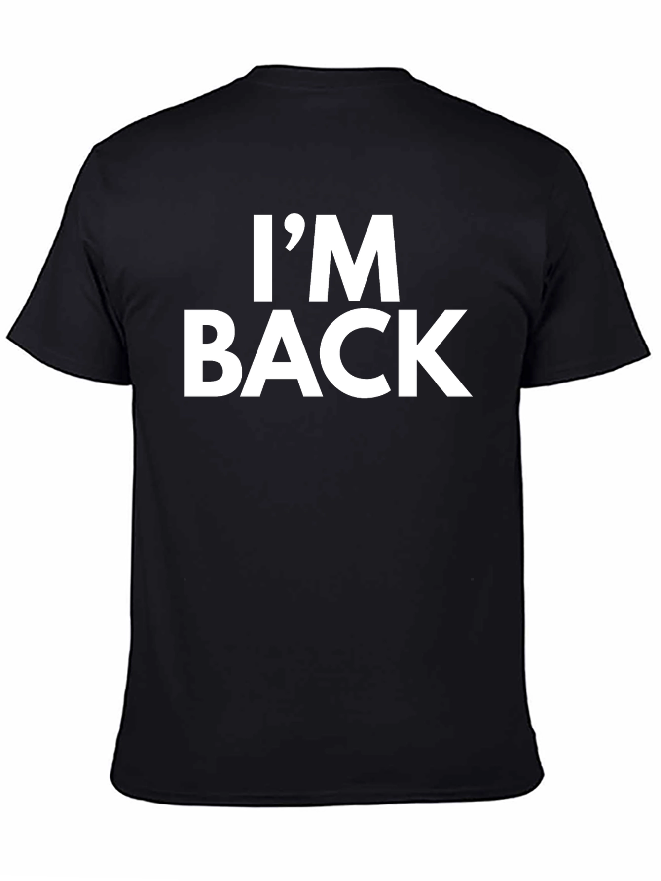 Im Back Mens T-Shirt - Bold Statement Tee