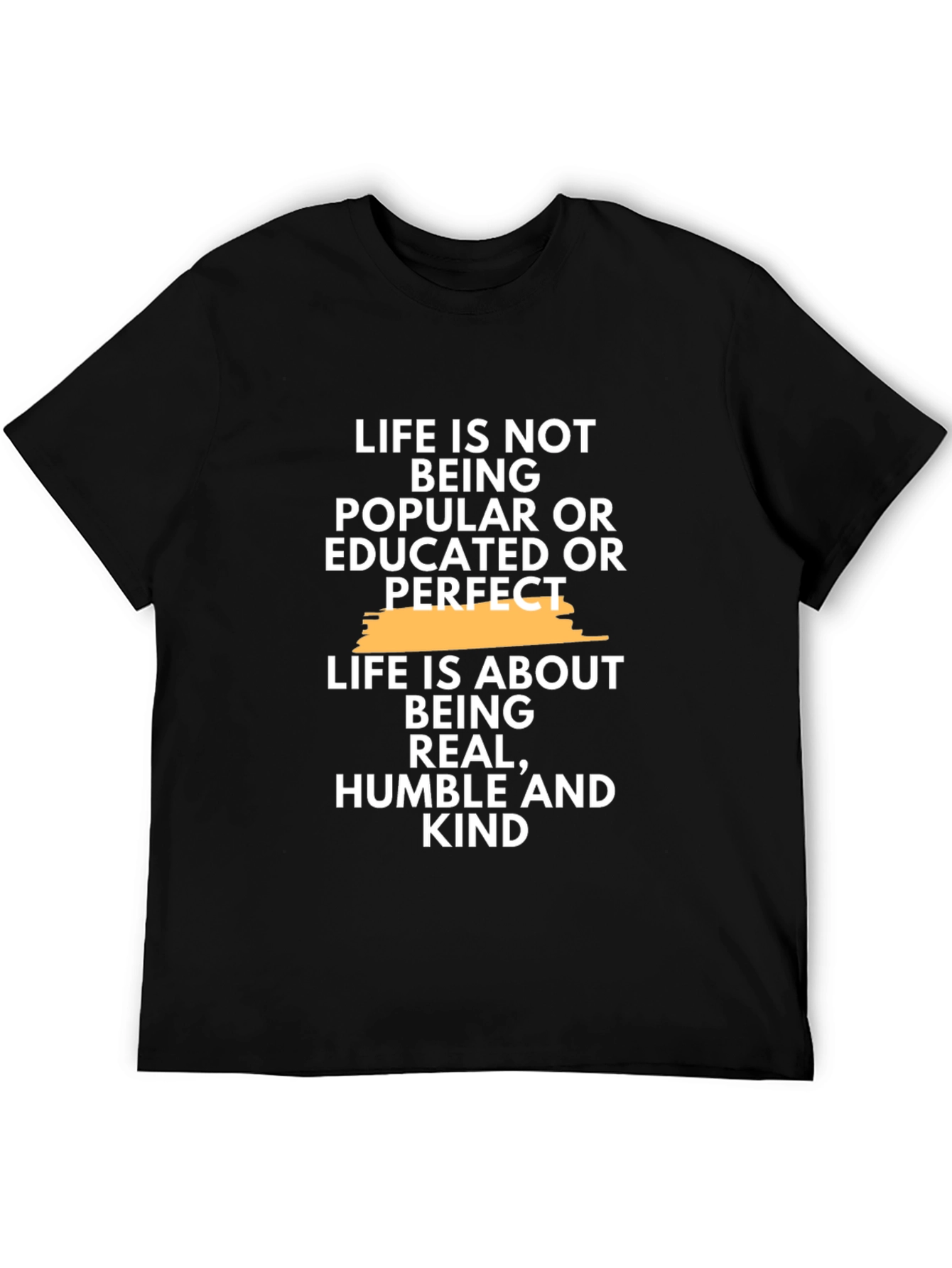 Inspirational Quote T-Shirt - Life is About Being Kind