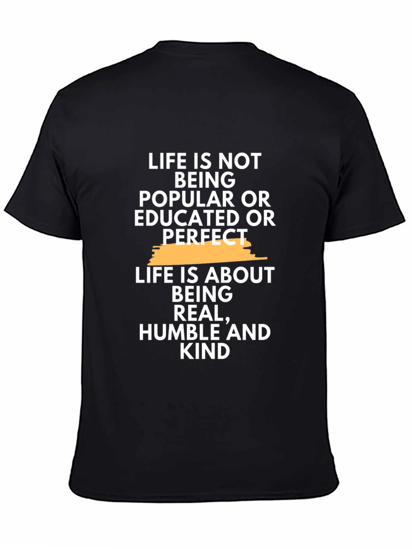 Inspirational Quote T-Shirt - Life is About Being Kind