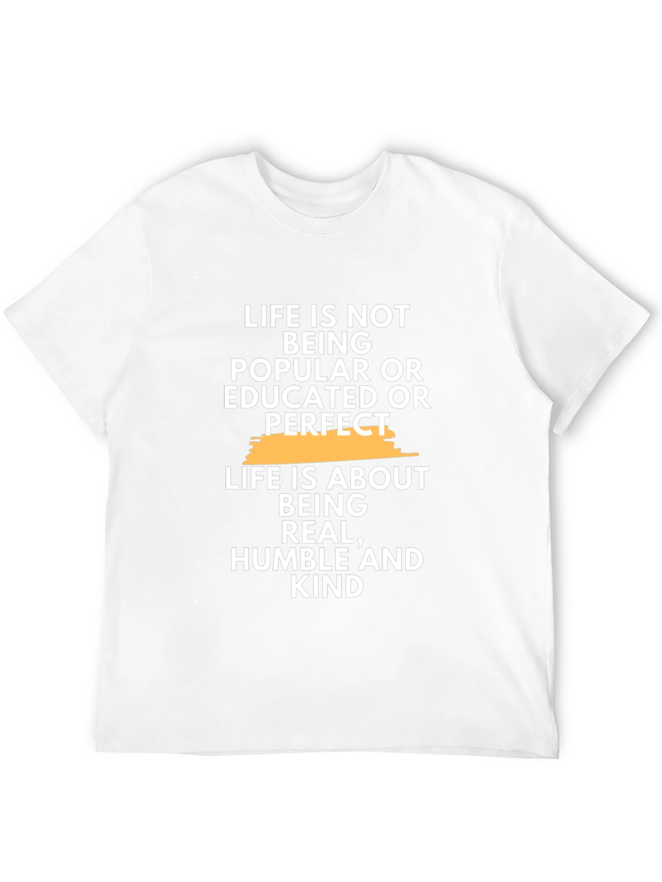 Inspirational Quote T-Shirt - Life is About Being Kind