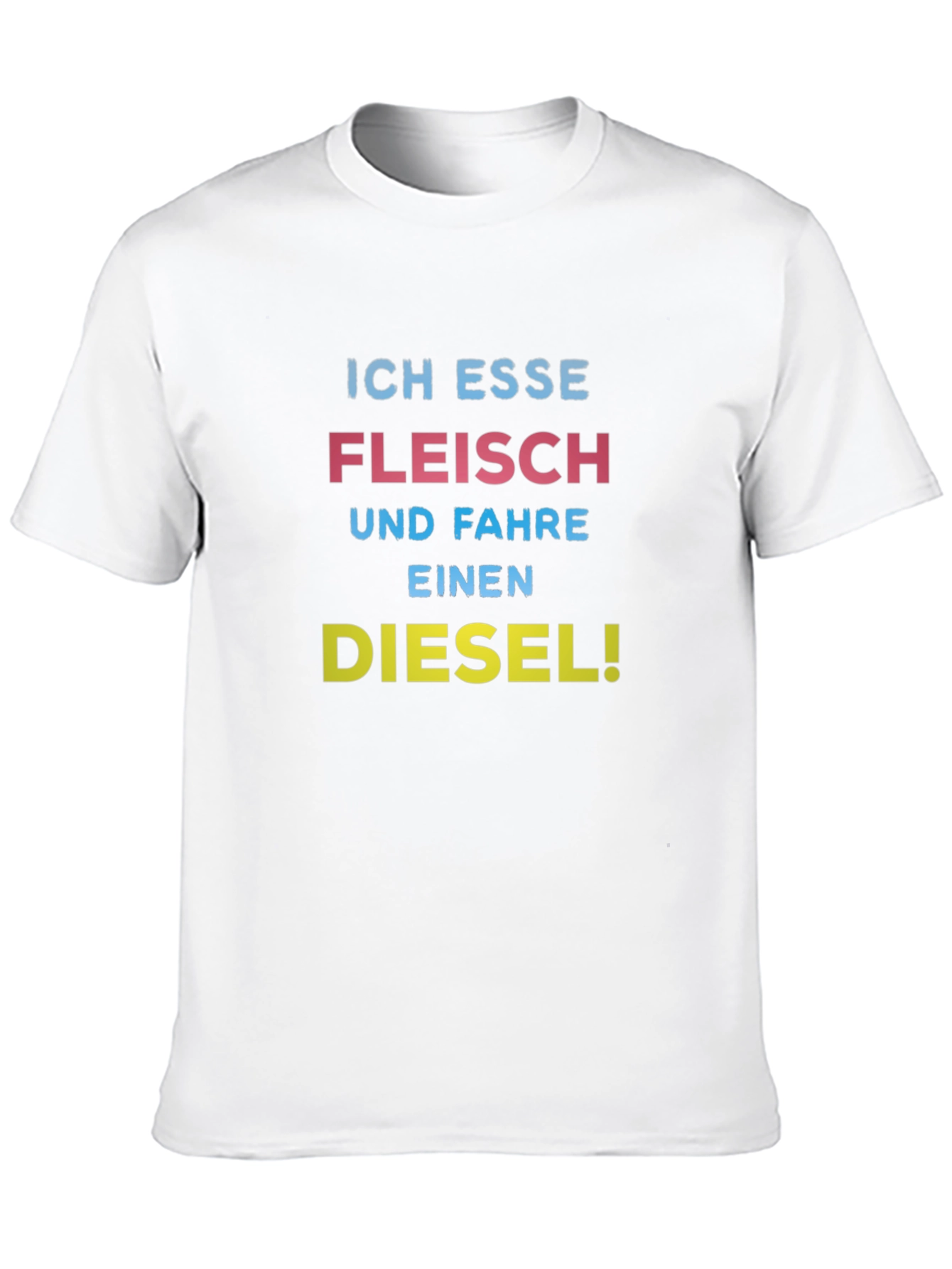 Ich Esse Fleisch Und Fahre Einen Diesel T-Shirt