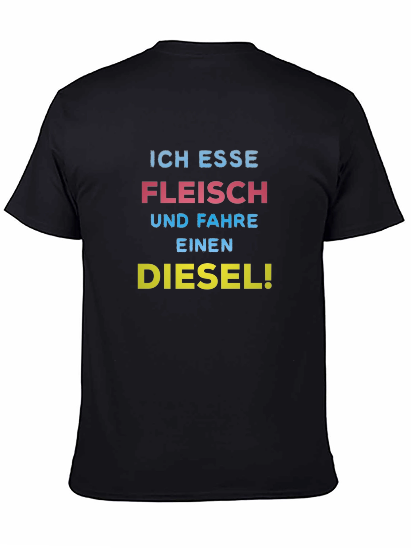 Ich Esse Fleisch Und Fahre Einen Diesel T-Shirt