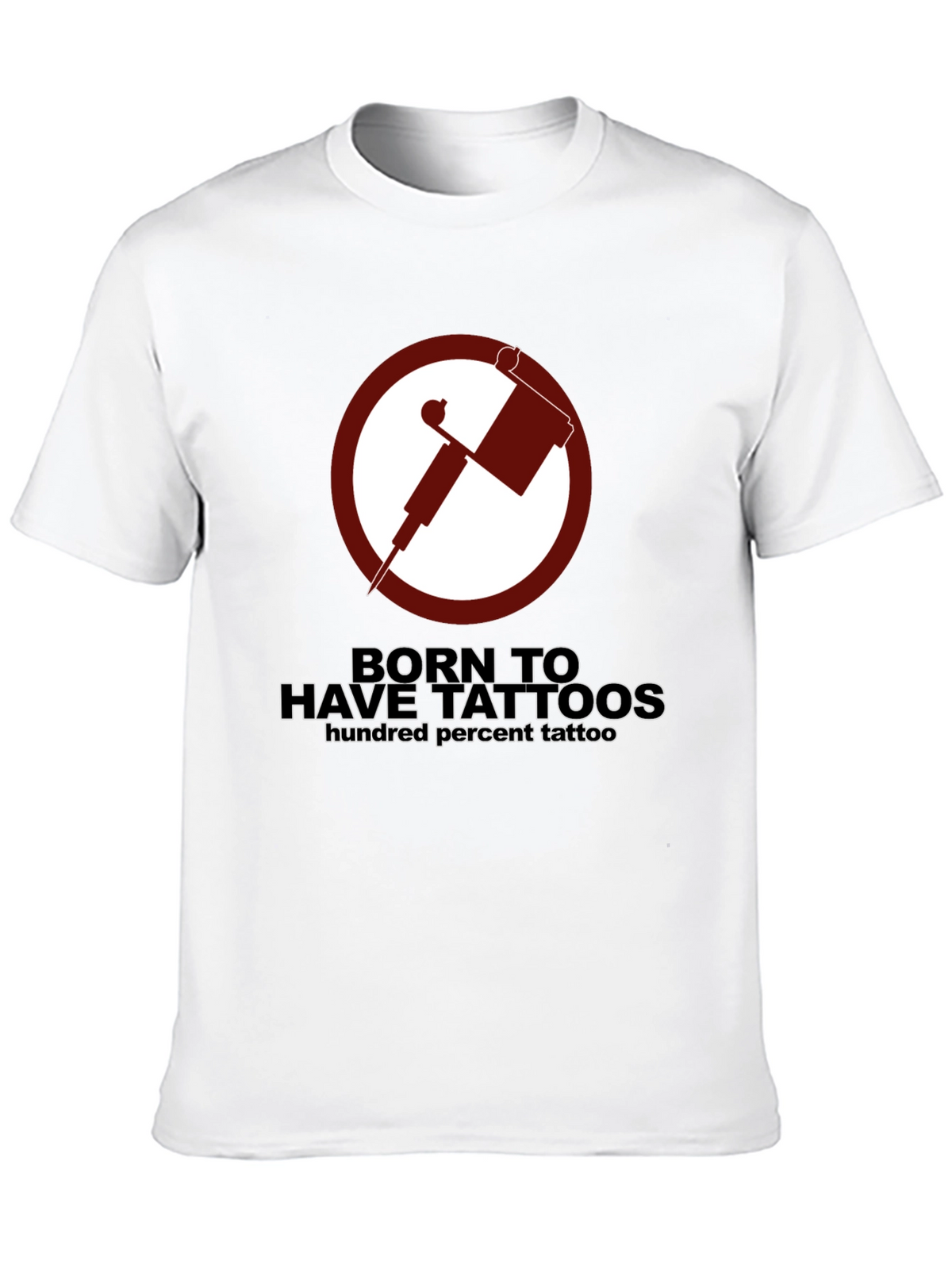 Born to Have Tattoos Graphic T-Shirt