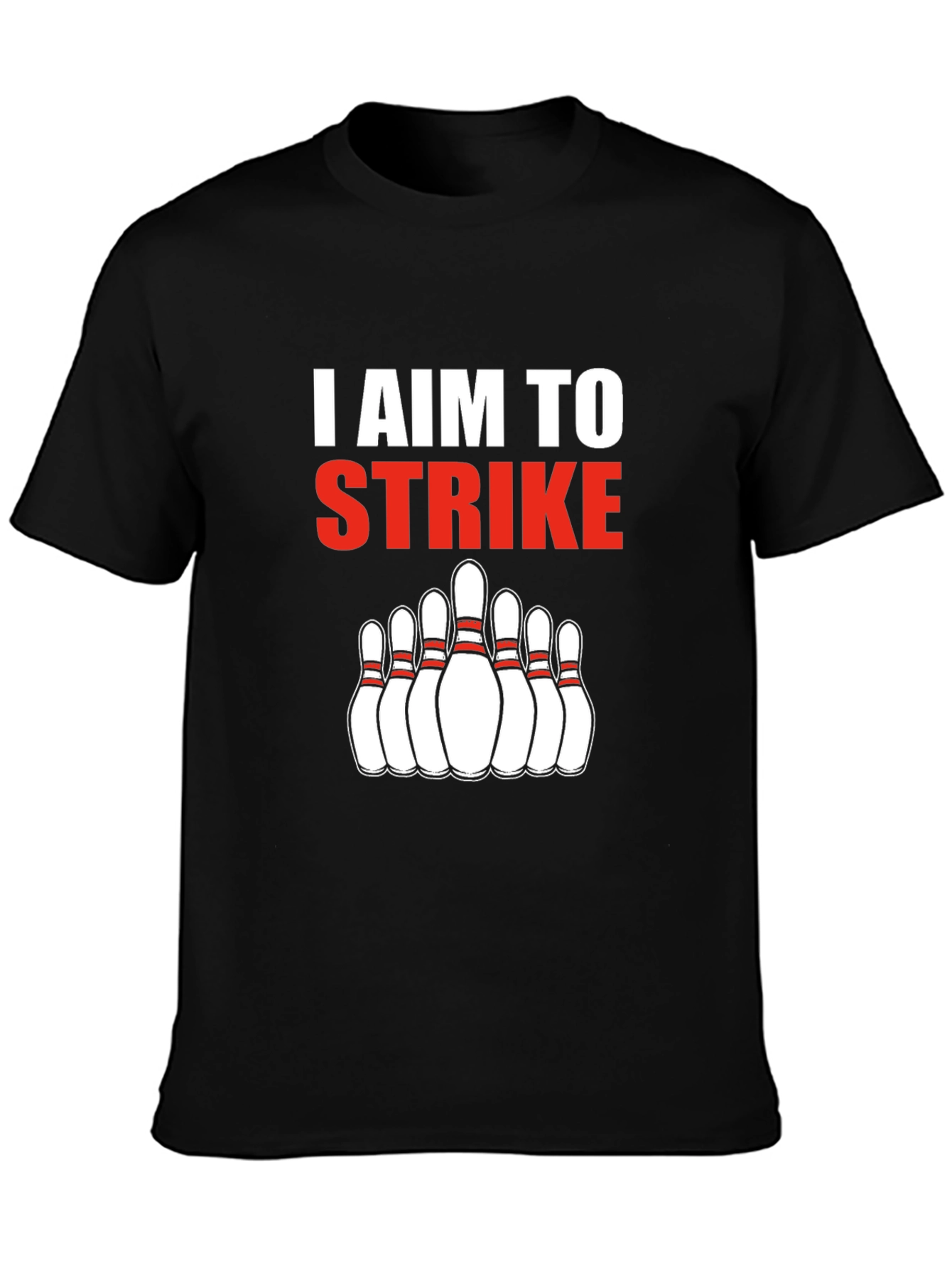 I Aim To Strike Bowling T-Shirt