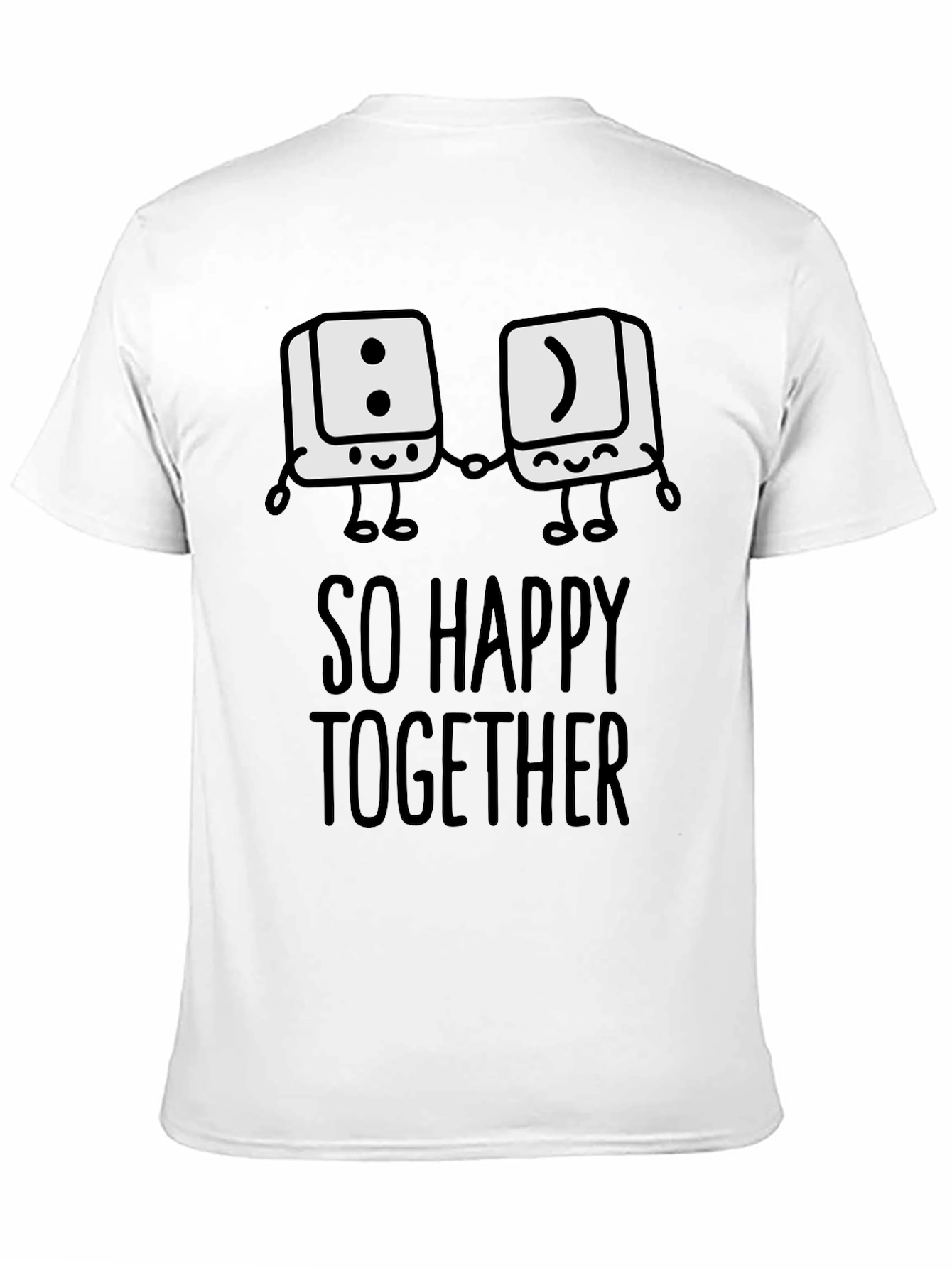 So Happy Together Graphic T-Shirt - Fun Couple Tee