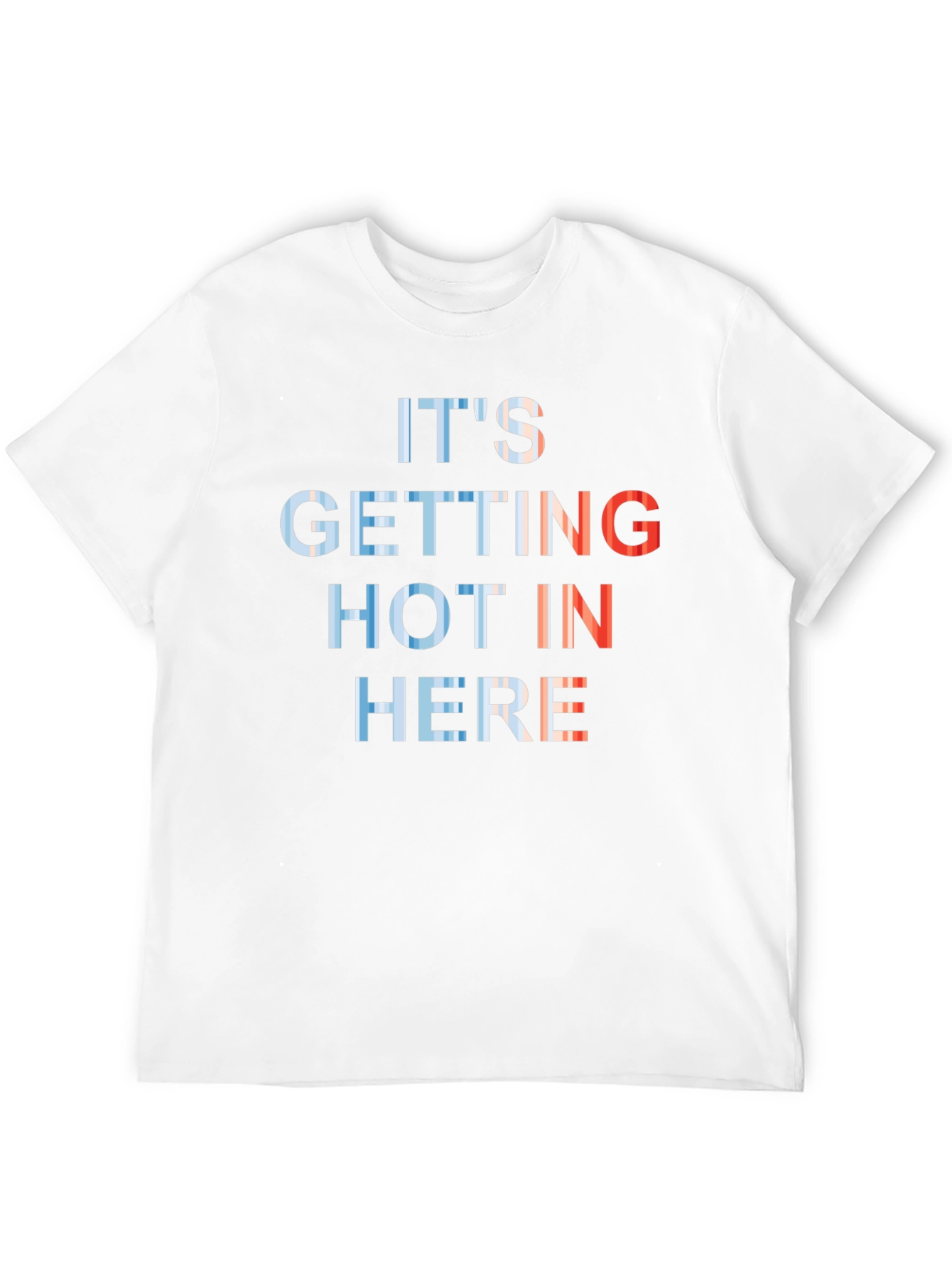Its Getting Hot in Here Graphic T-Shirt