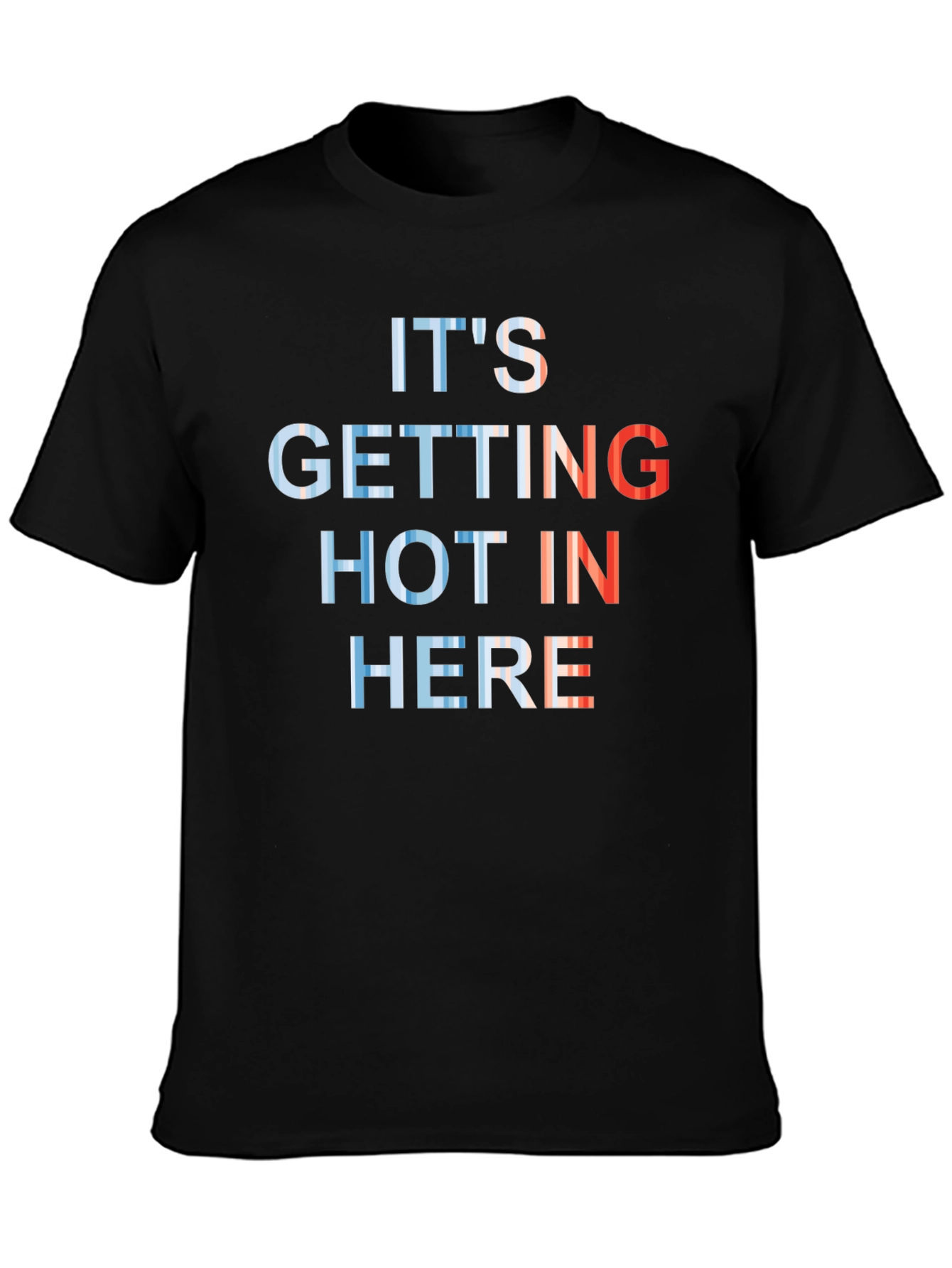 Its Getting Hot in Here Graphic T-Shirt