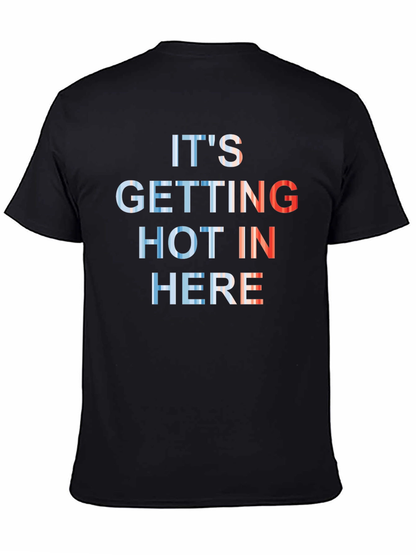 Its Getting Hot in Here Graphic T-Shirt