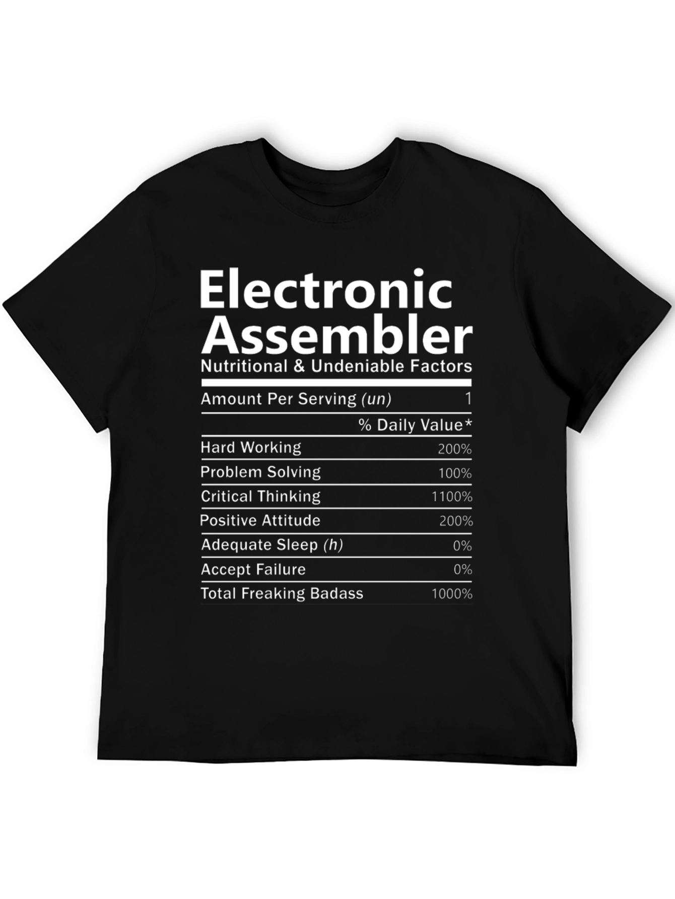 Electronic Assembler Nutrition Facts T-Shirt - Funny Job Tee