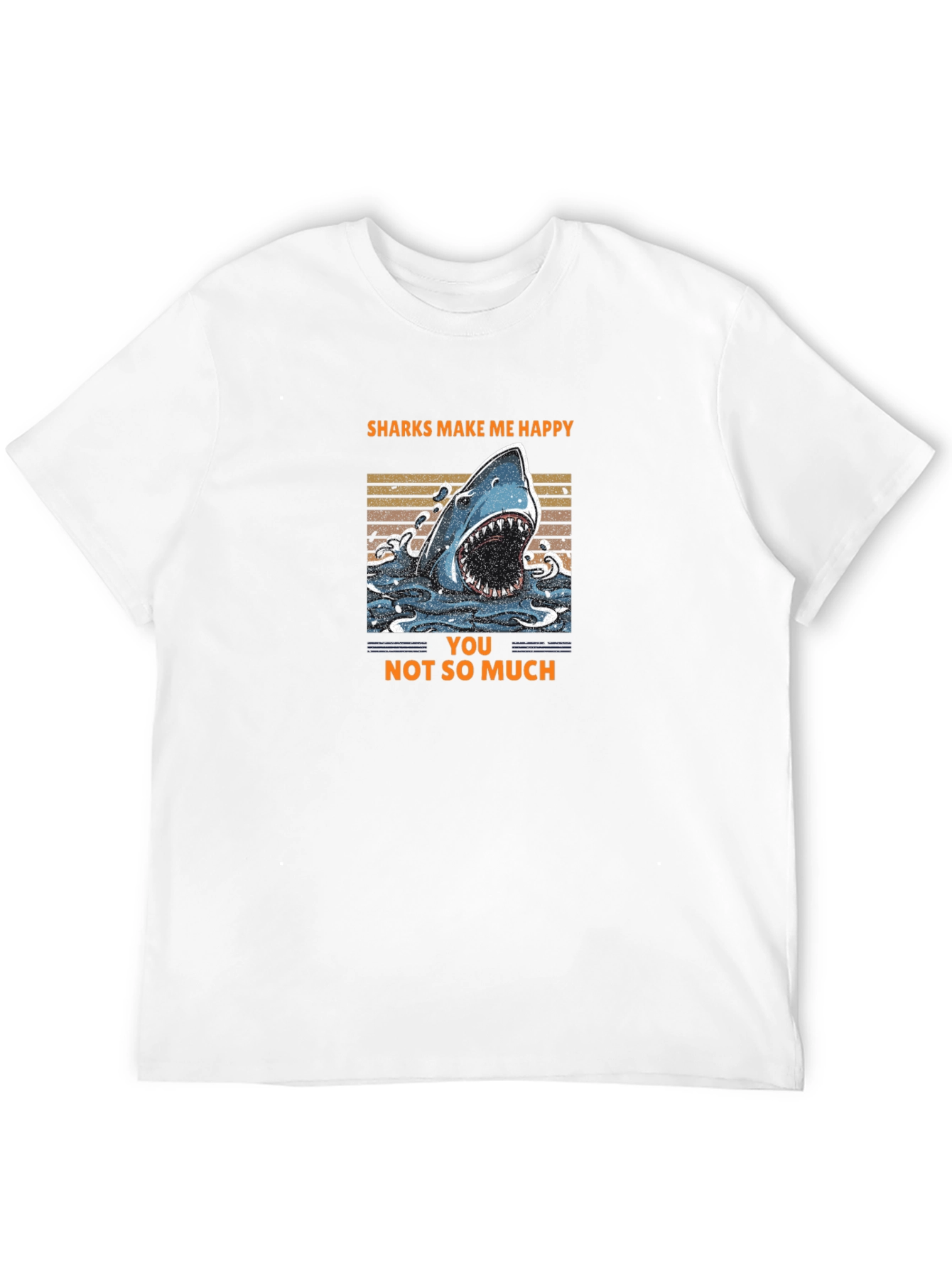 Sharks Make Me Happy T-Shirt
