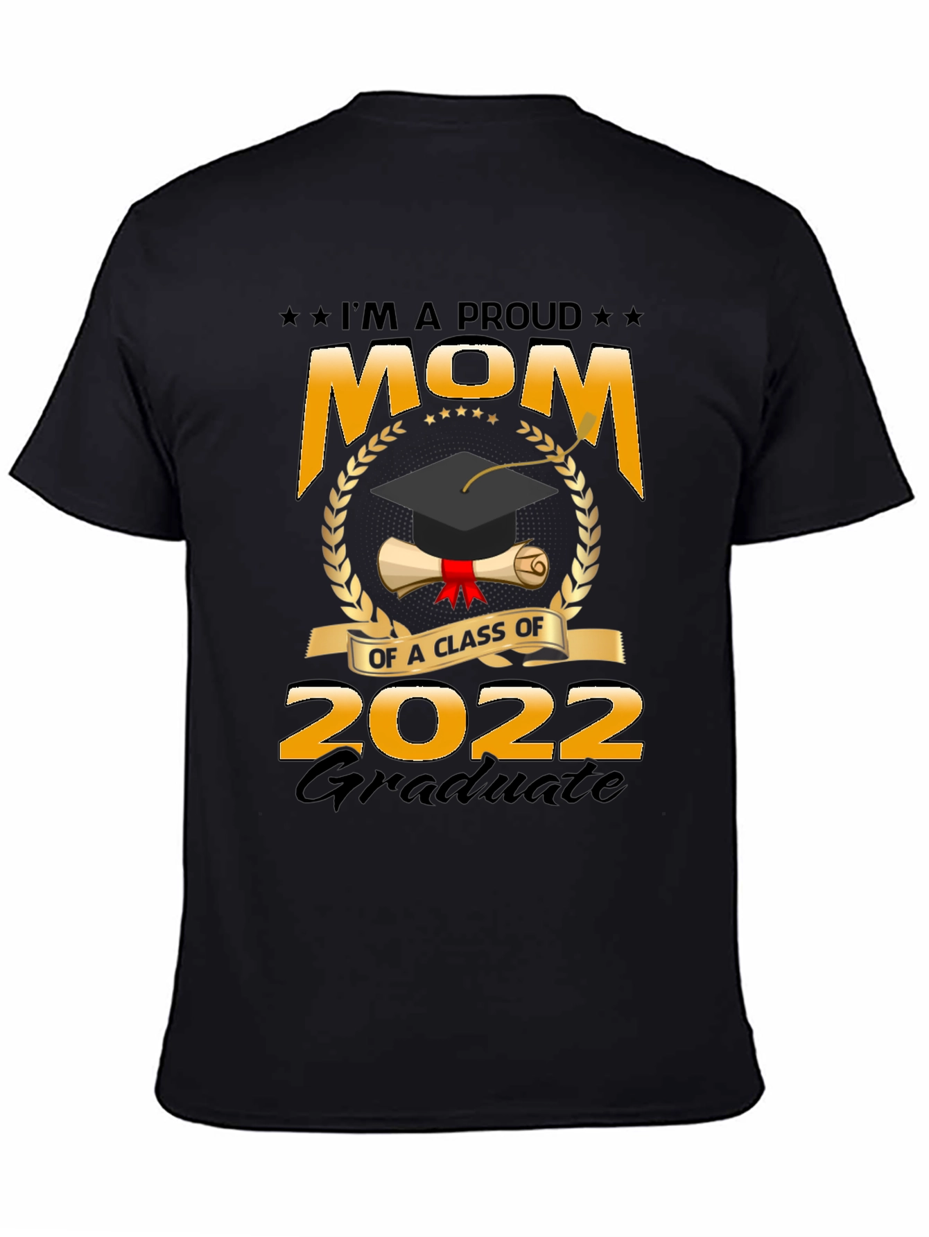 Proud Mom of 2022 Graduate T-Shirt