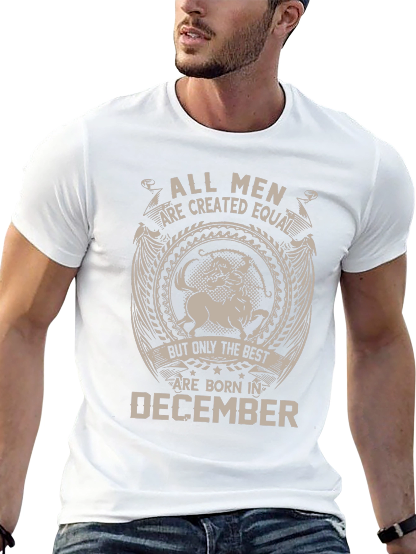 All Men Are Created Equal - December Birthday T-Shirt