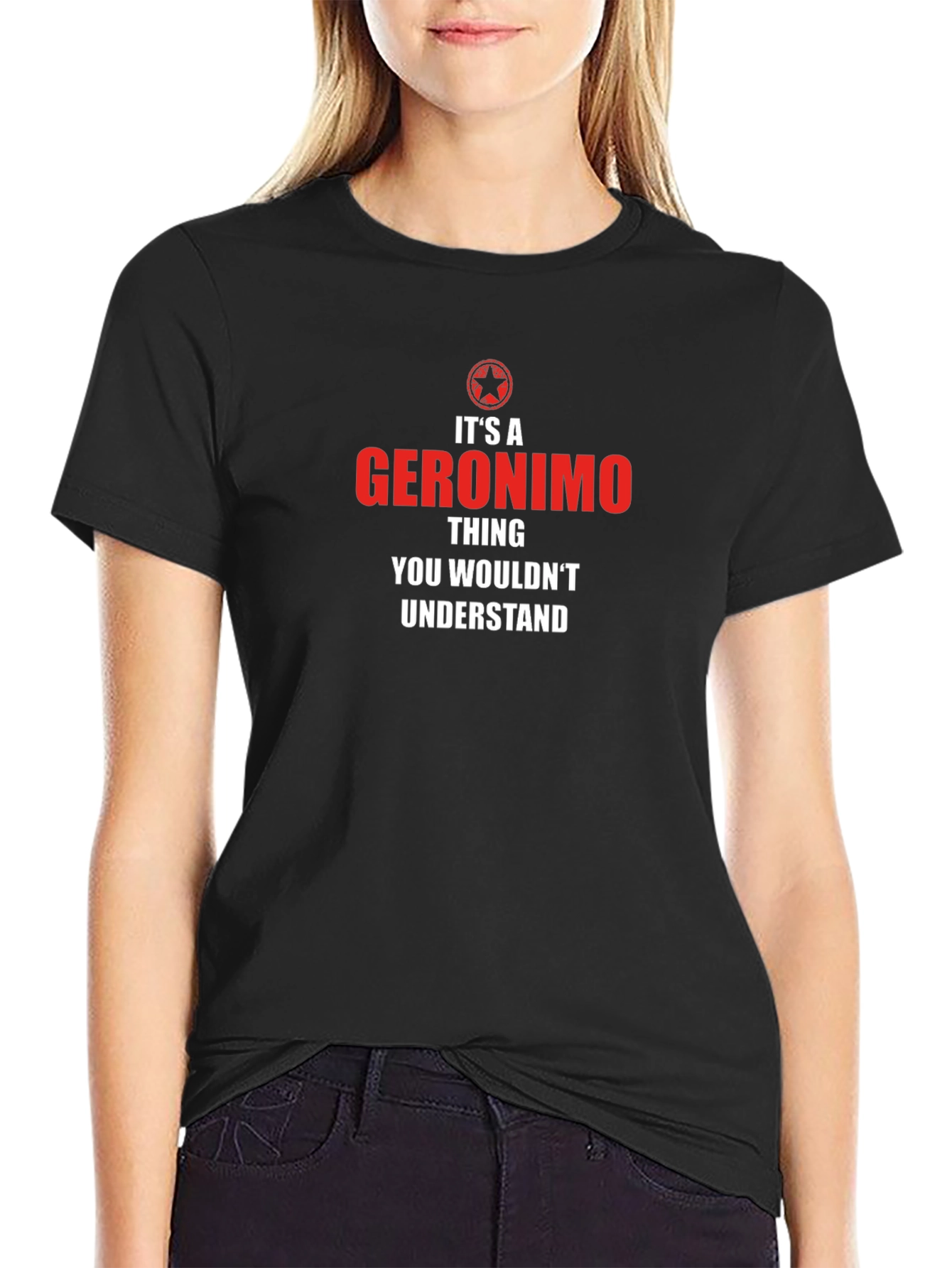 Its a Geronimo Thing - Graphic T-Shirt