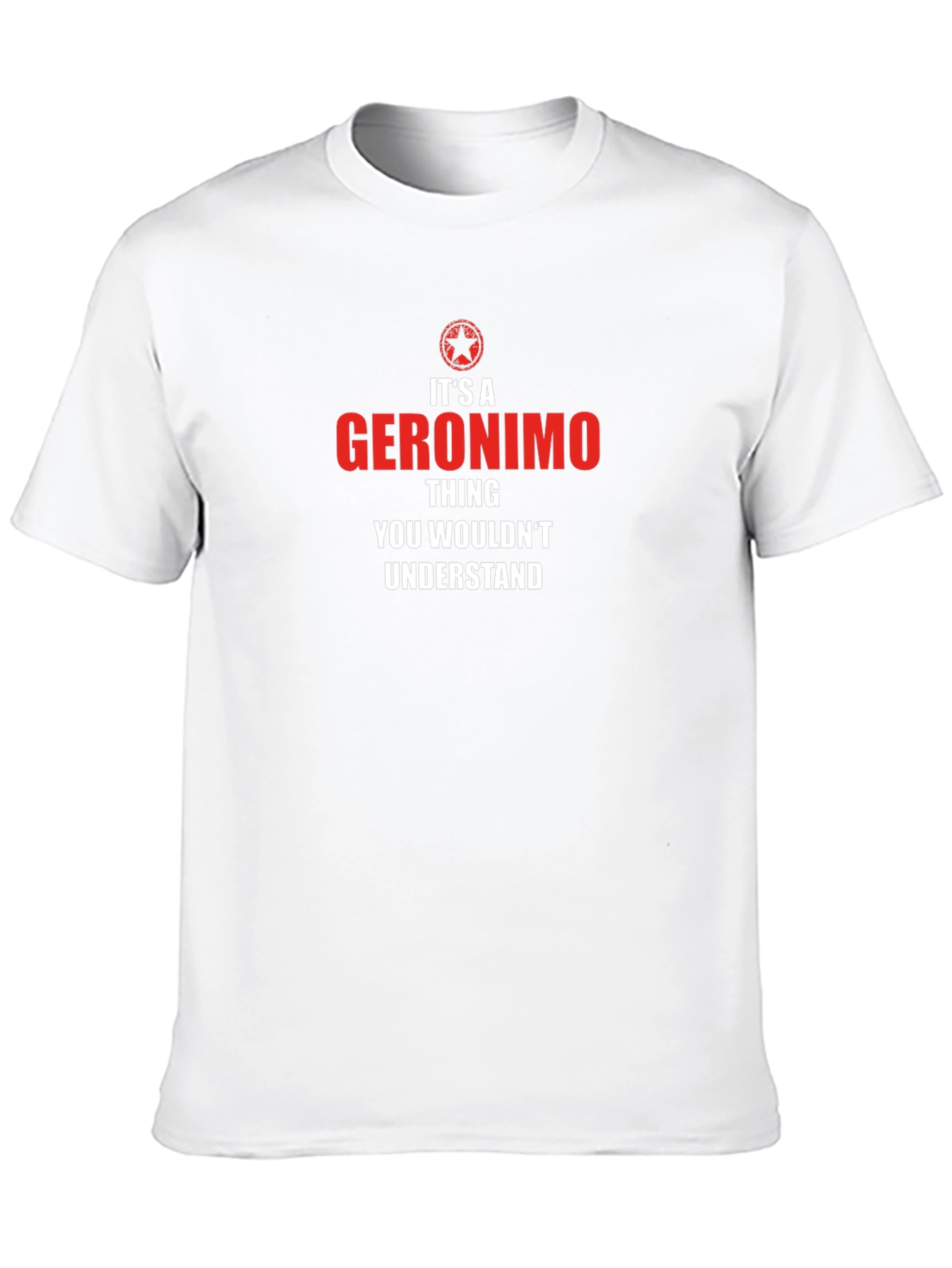 Its a Geronimo Thing - Graphic T-Shirt