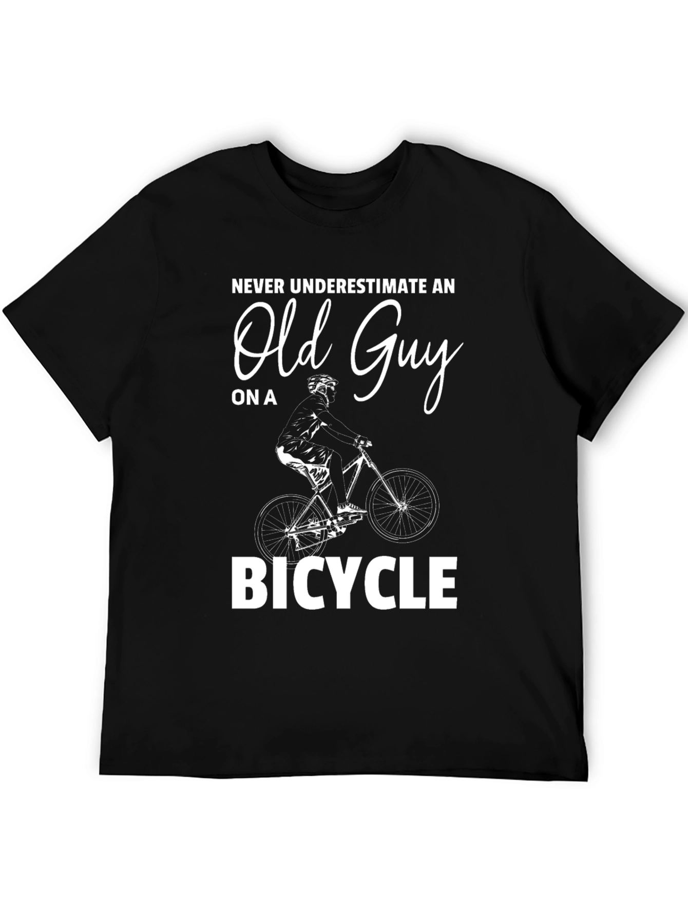 Never Underestimate an Old Guy on a Bicycle T-Shirt