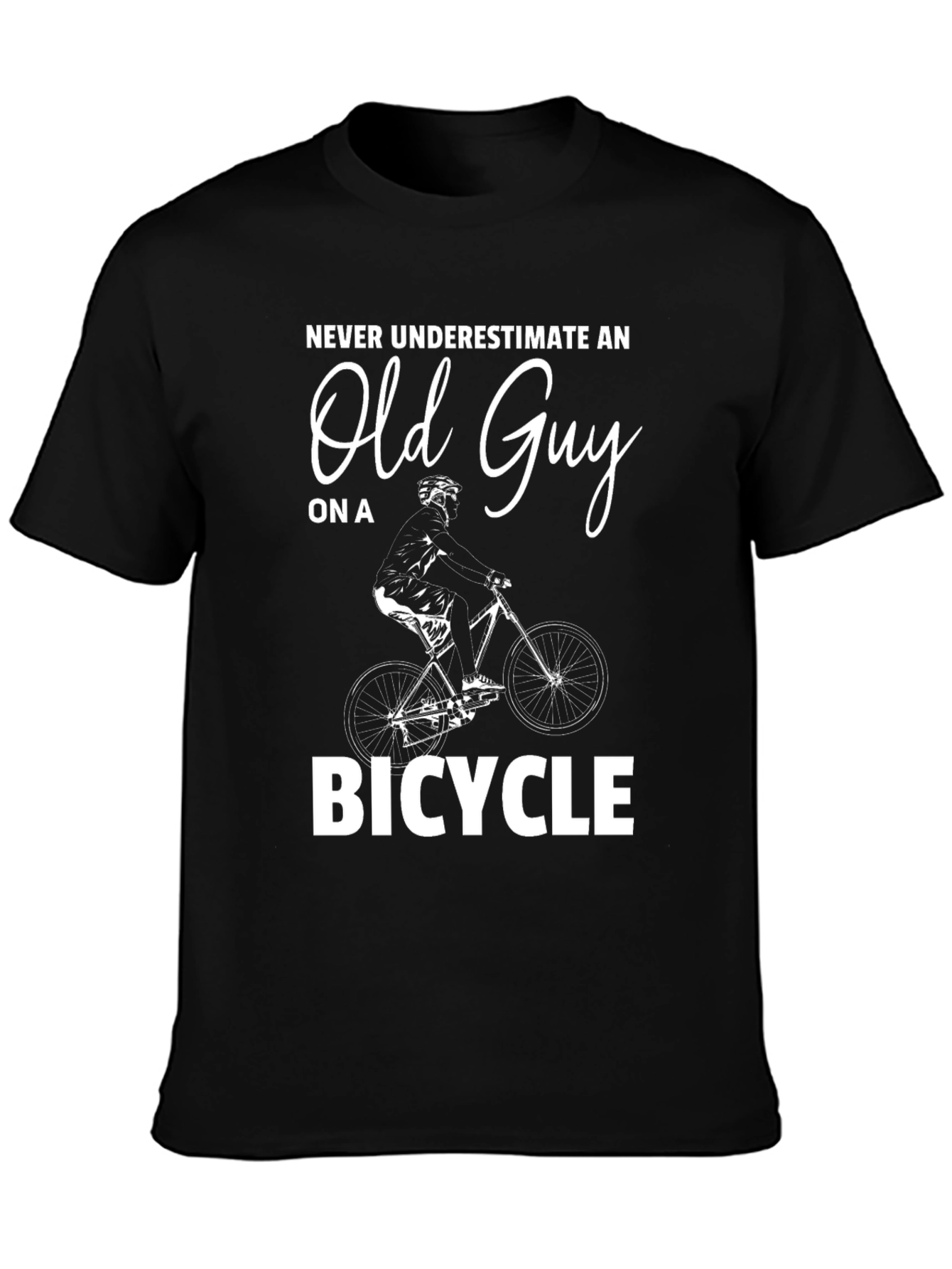 Never Underestimate an Old Guy on a Bicycle T-Shirt