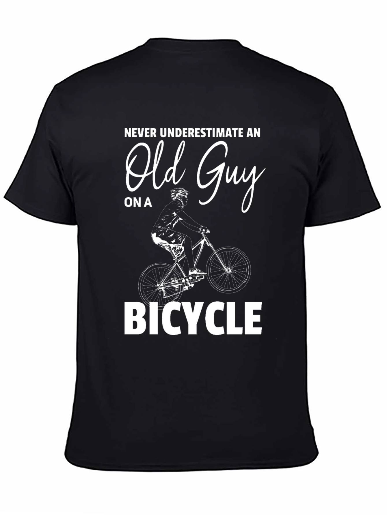 Never Underestimate an Old Guy on a Bicycle T-Shirt