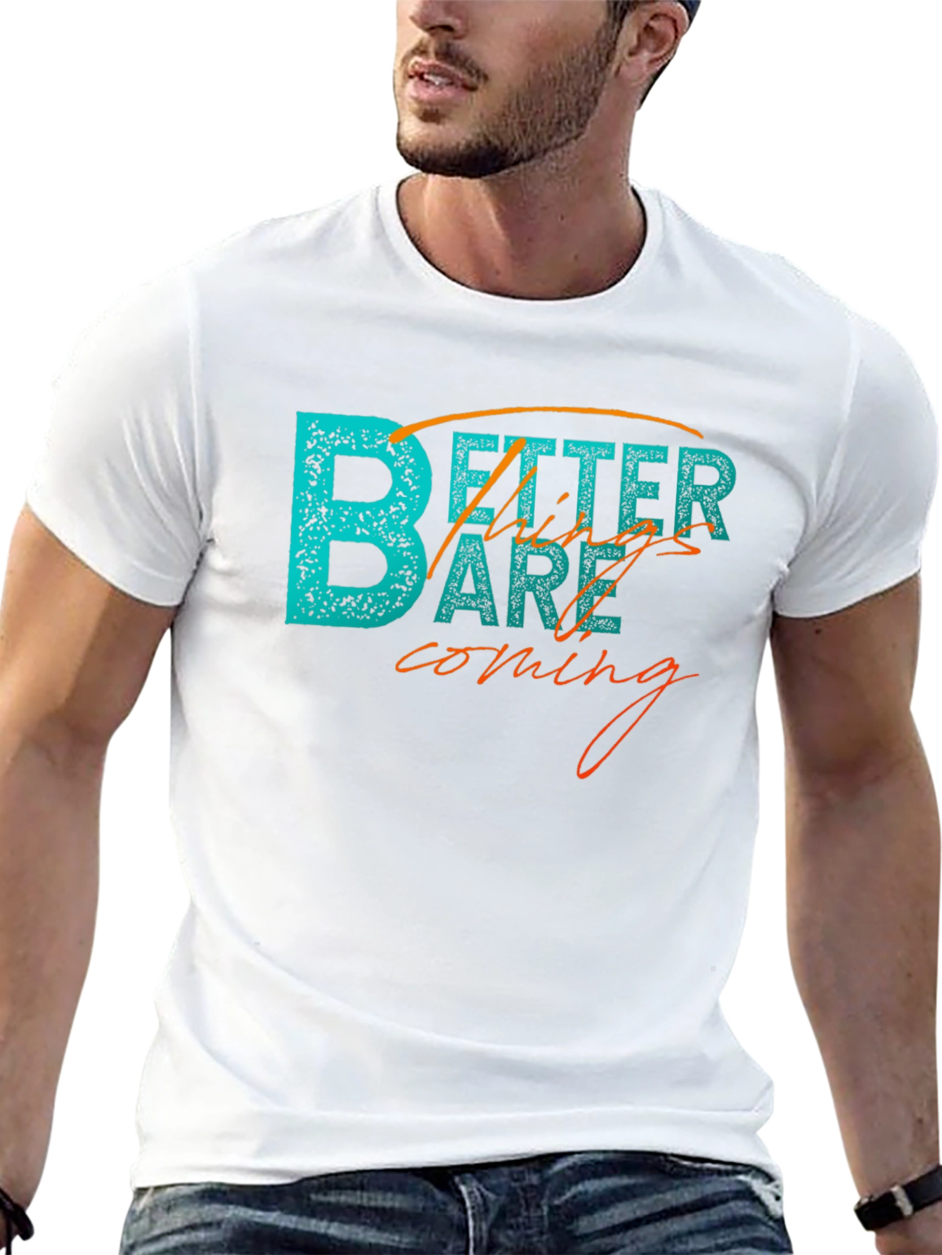 Better Things Tee - Inspiring Graphic T-Shirt