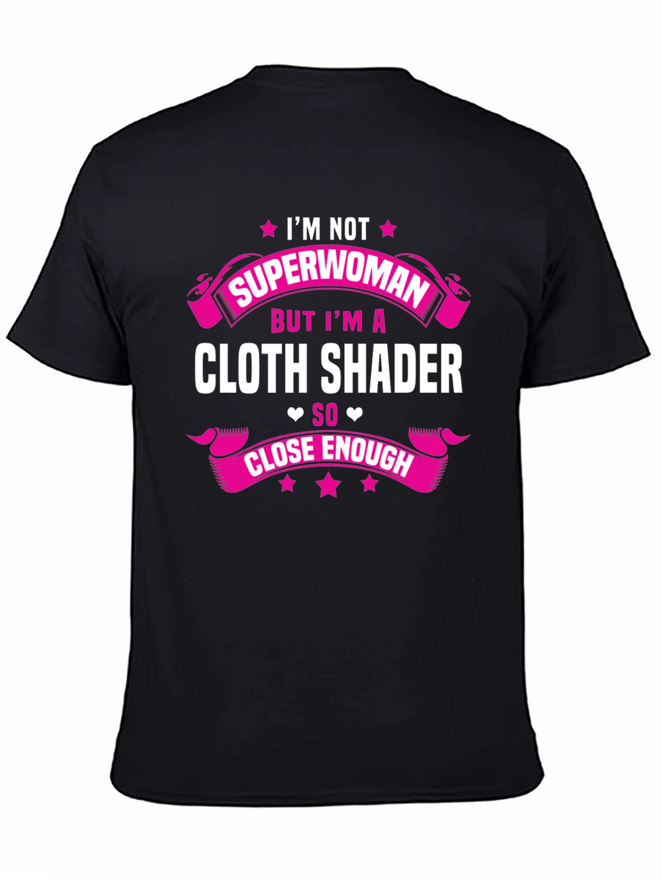 Cloth Shader T-Shirt - Superwoman Funny Tee
