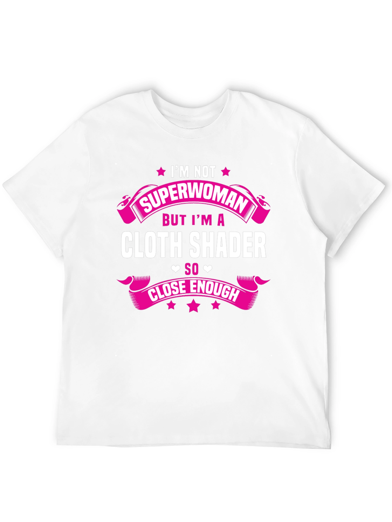 Cloth Shader T-Shirt - Superwoman Funny Tee