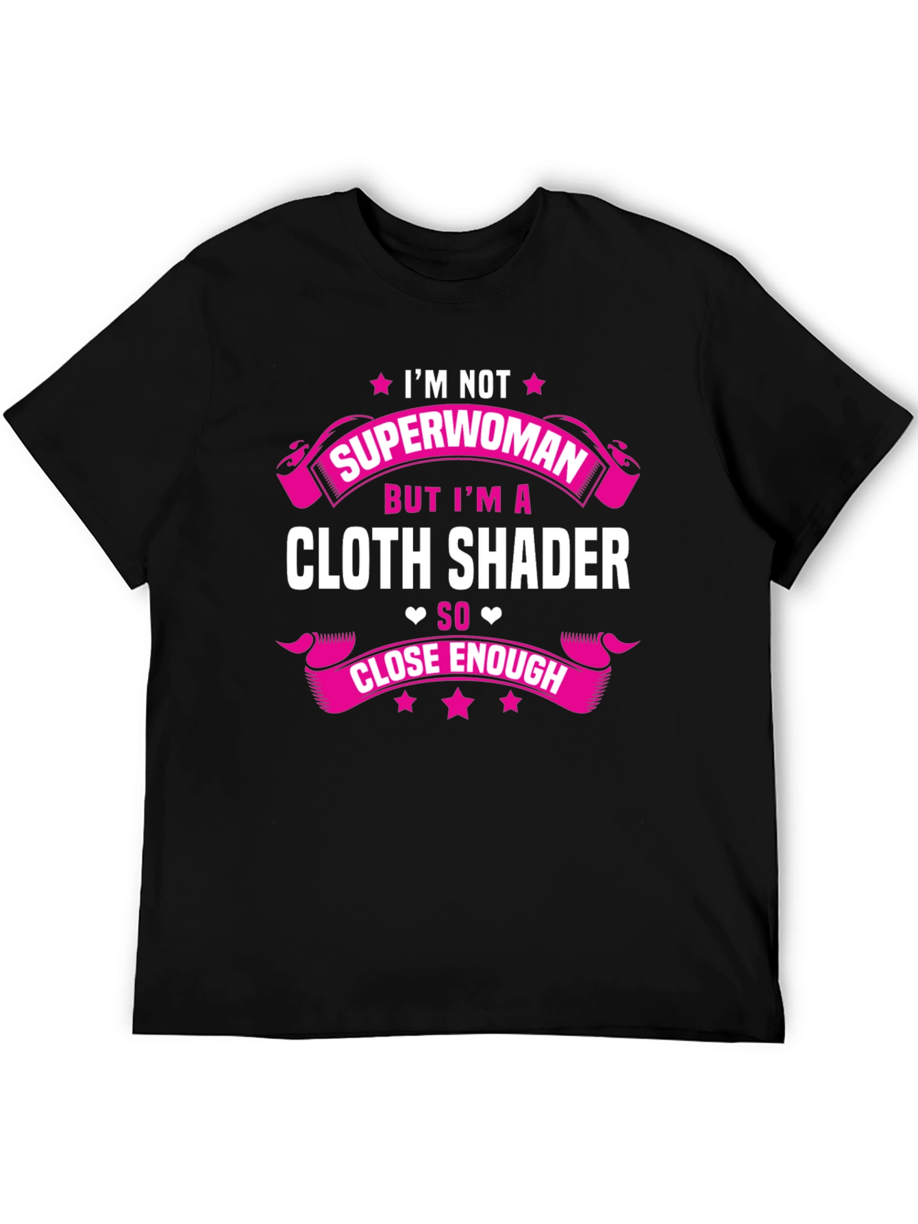 Cloth Shader T-Shirt - Superwoman Funny Tee