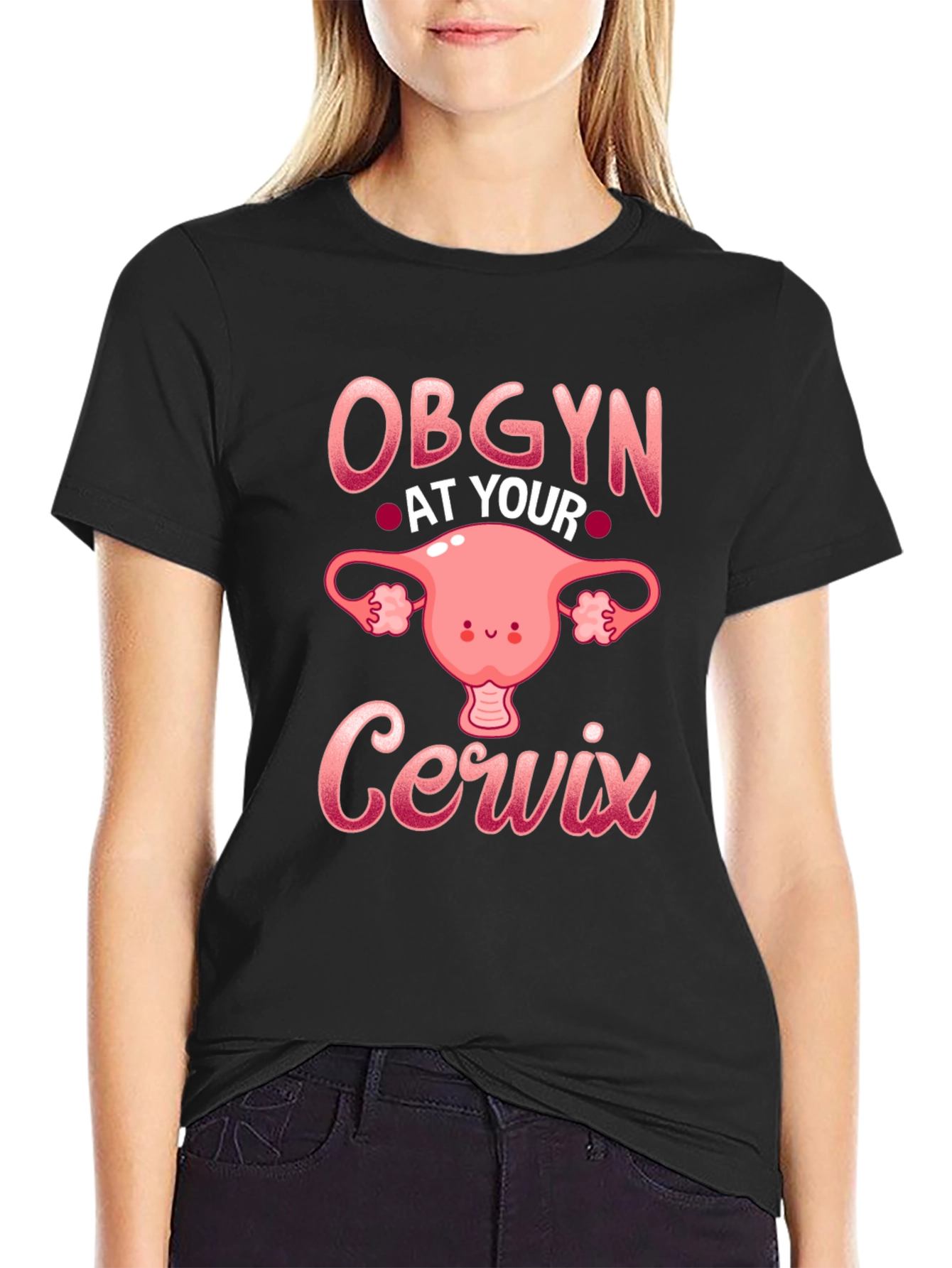 OBGYN At Your Cervix T-Shirt