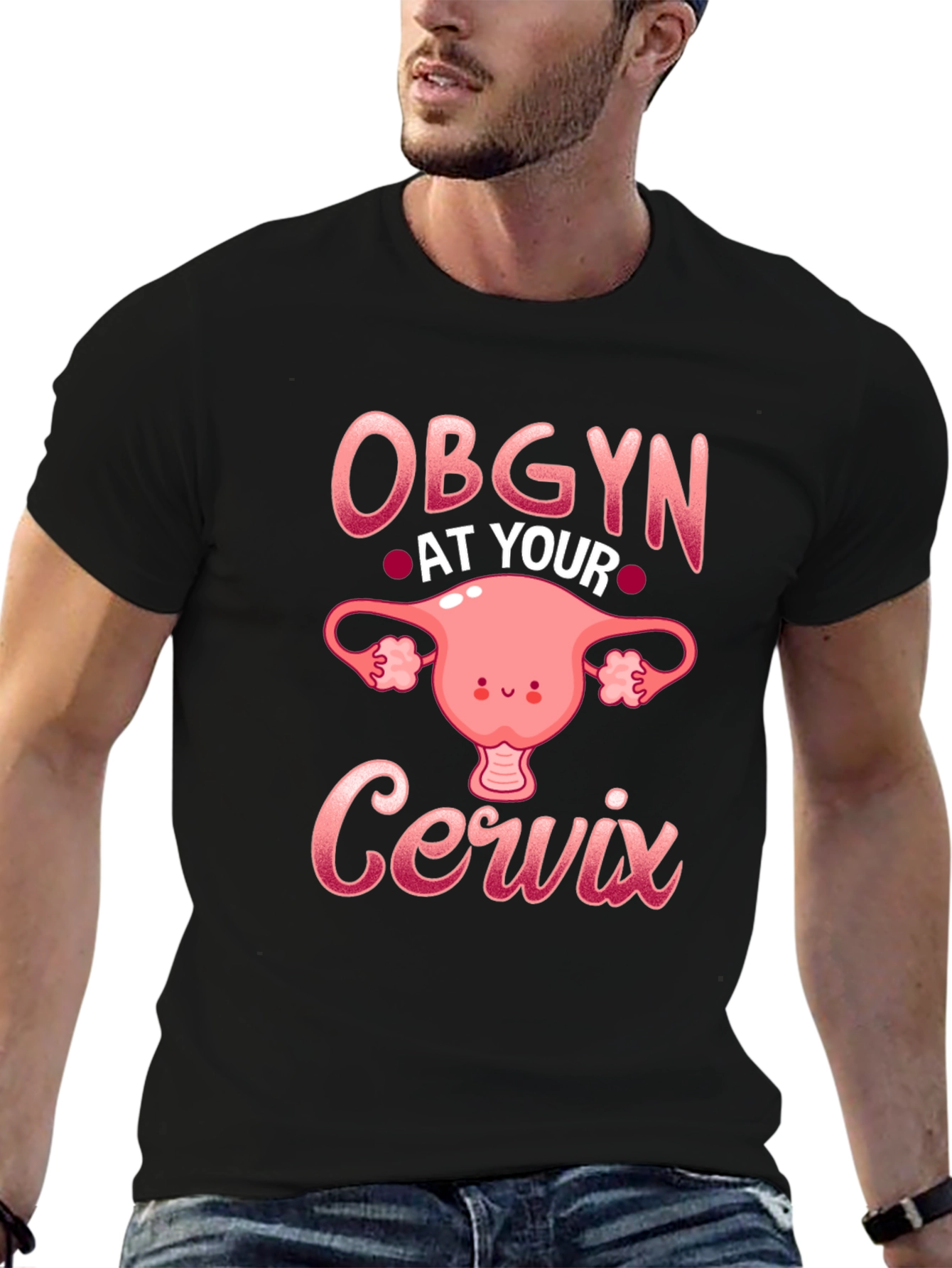 OBGYN At Your Cervix T-Shirt