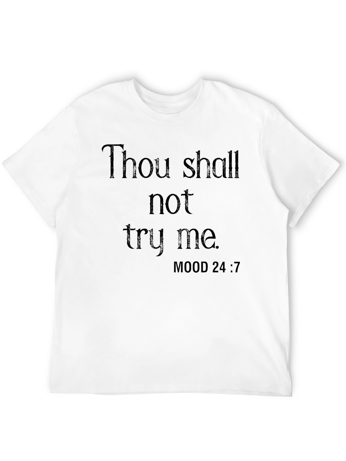 Thou Shall Not Try Me Graphic Tee