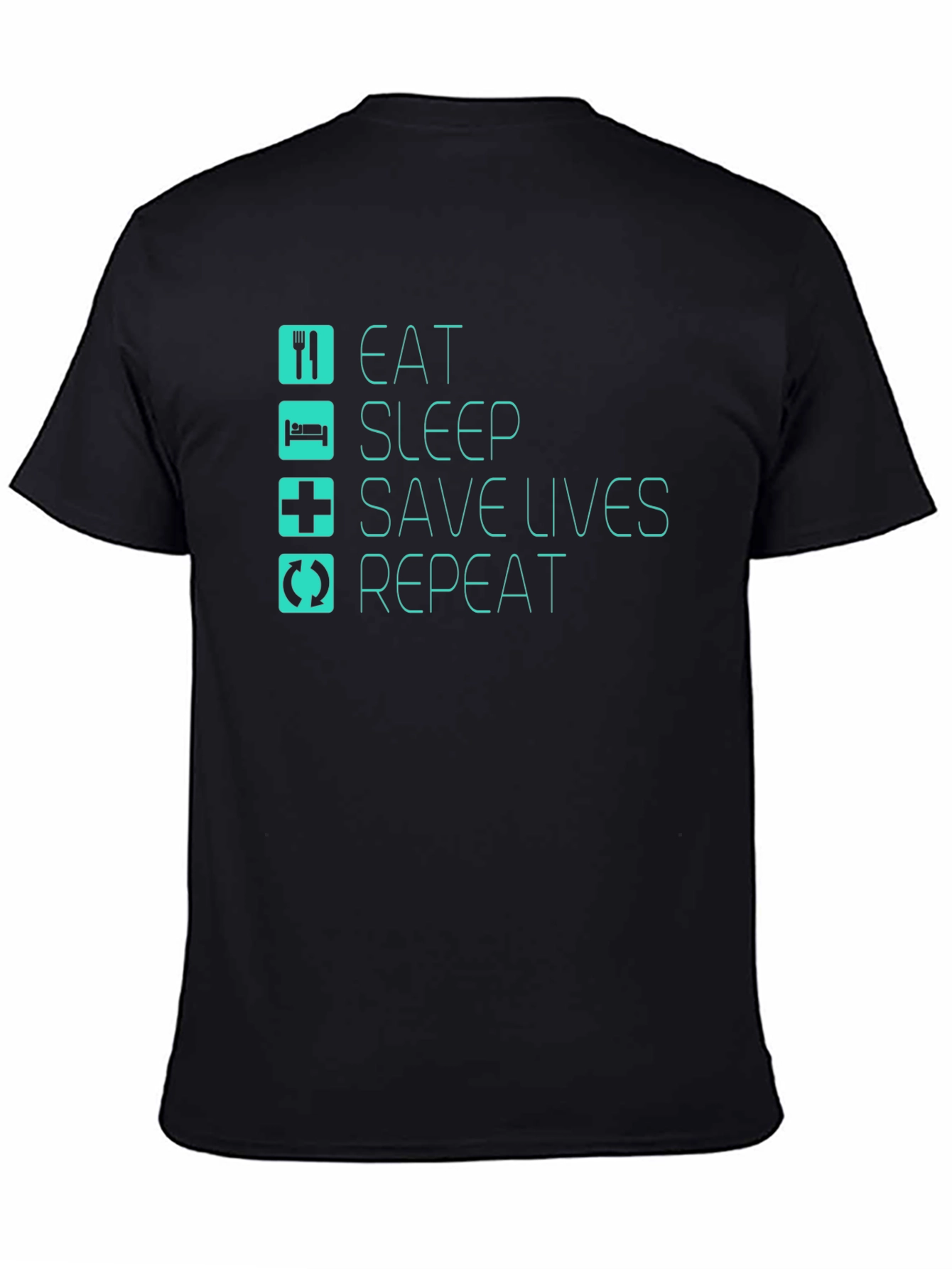 Eat Sleep Save Lives Repeat Black T-Shirt