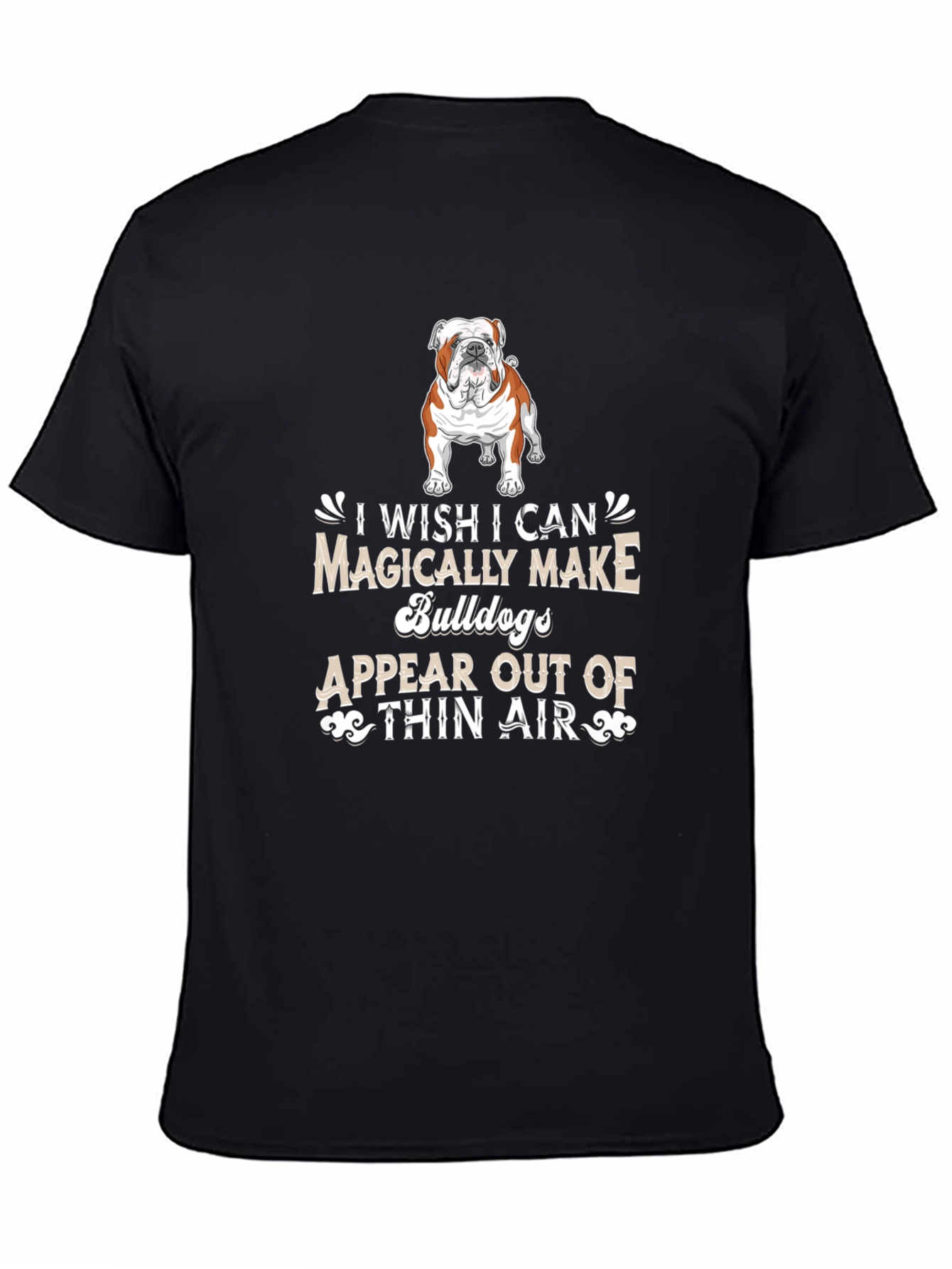 Bulldog Magically Make T-Shirt