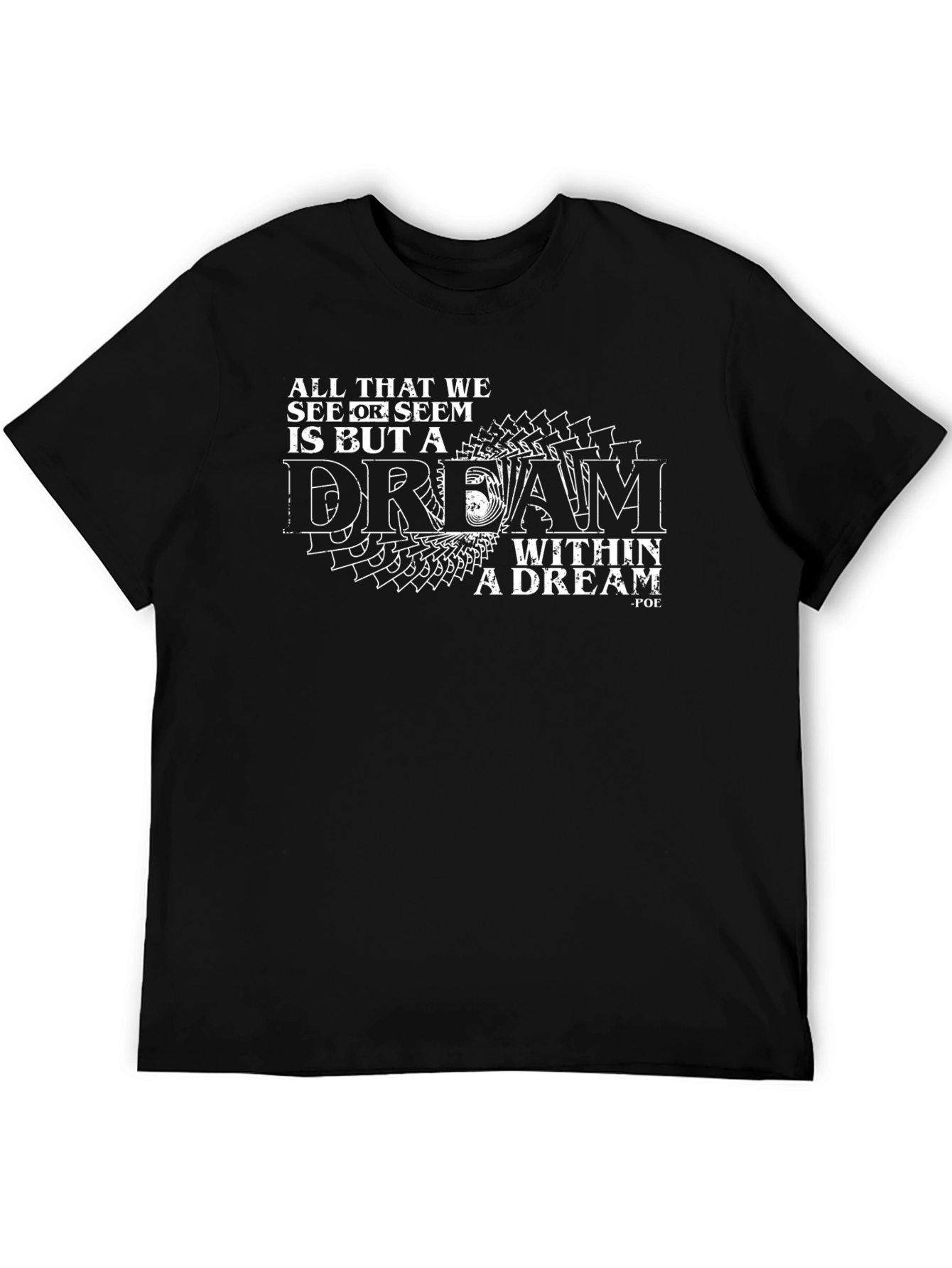 Dream Within a Dream Black T-Shirt