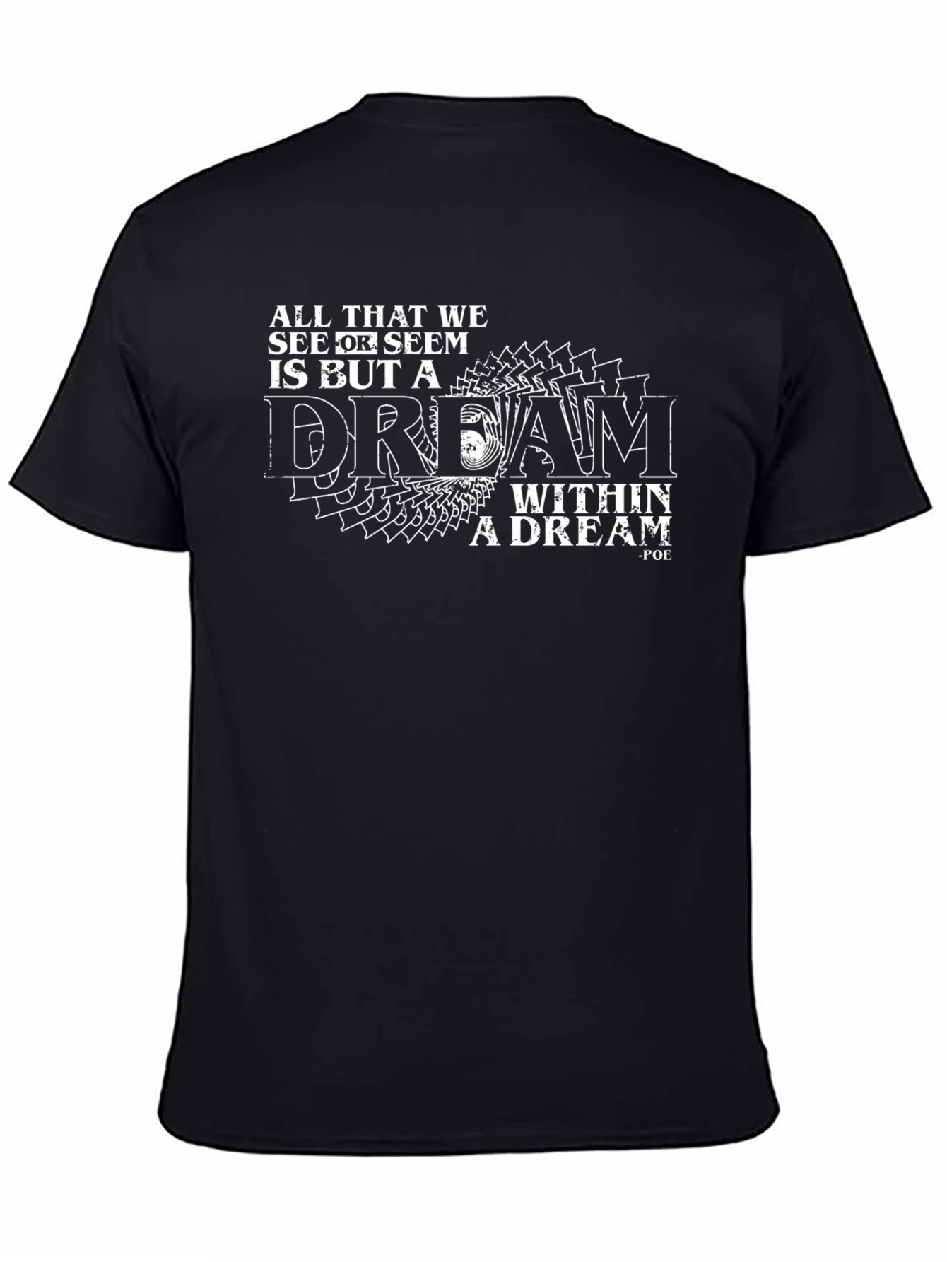 Dream Within a Dream Black T-Shirt