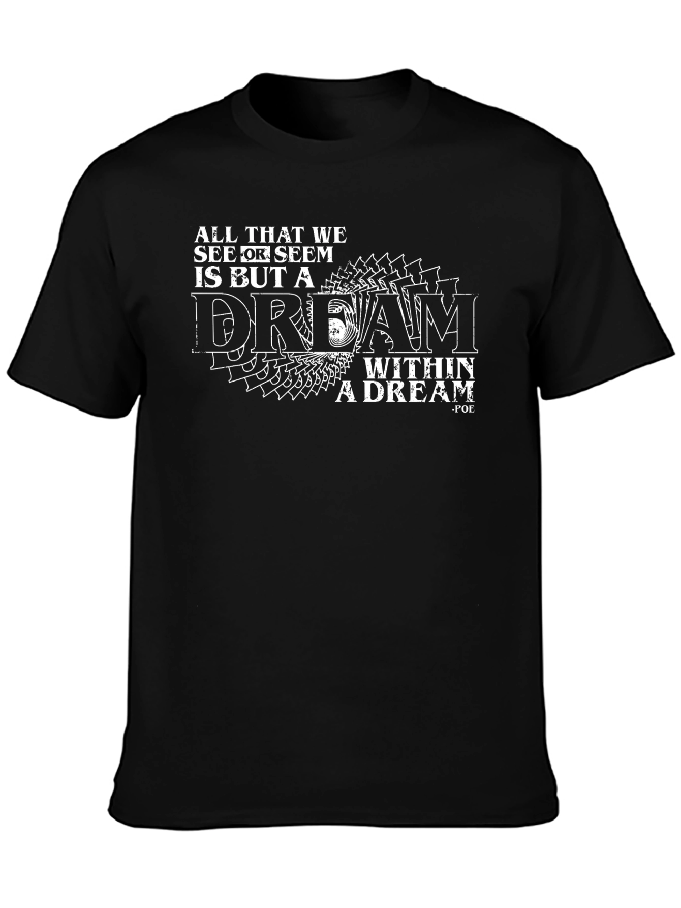 Dream Within a Dream Black T-Shirt
