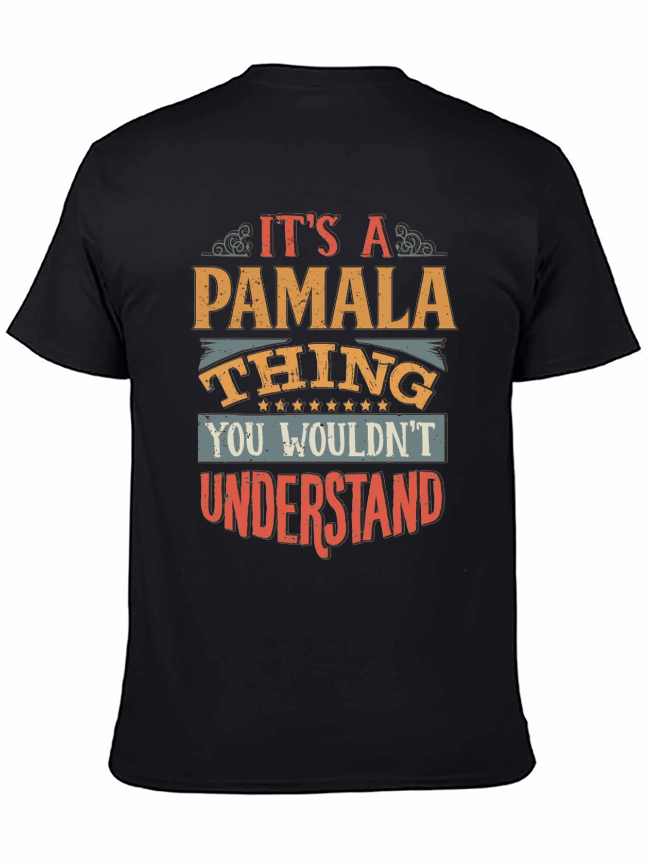 Its a Pamala Thing - Graphic T-Shirt