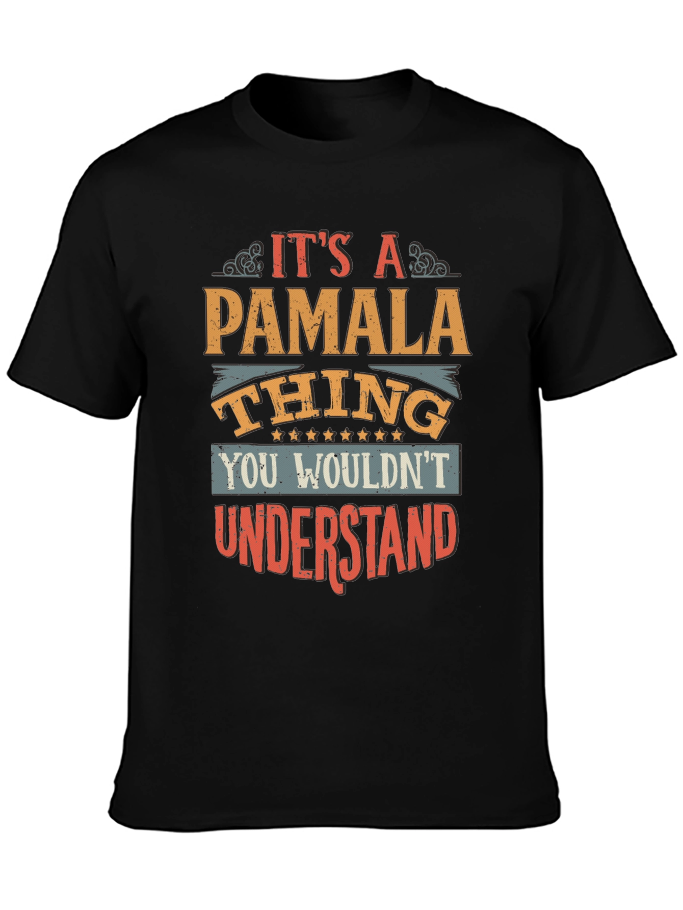 Its a Pamala Thing - Graphic T-Shirt