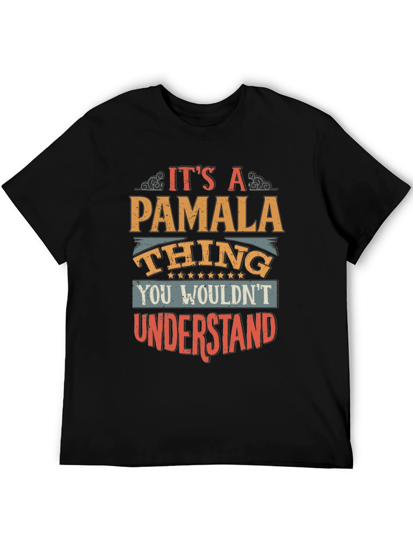 Its a Pamala Thing - Graphic T-Shirt