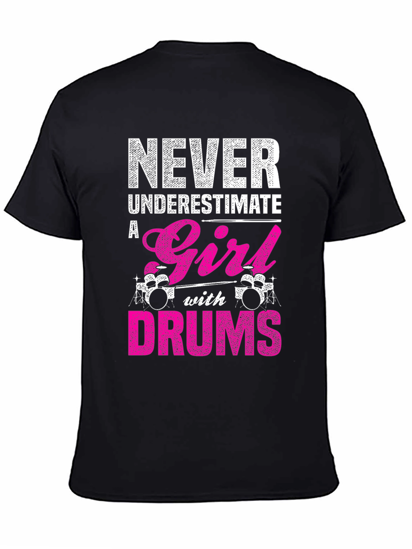 Never Underestimate a Girl with Drums T-Shirt