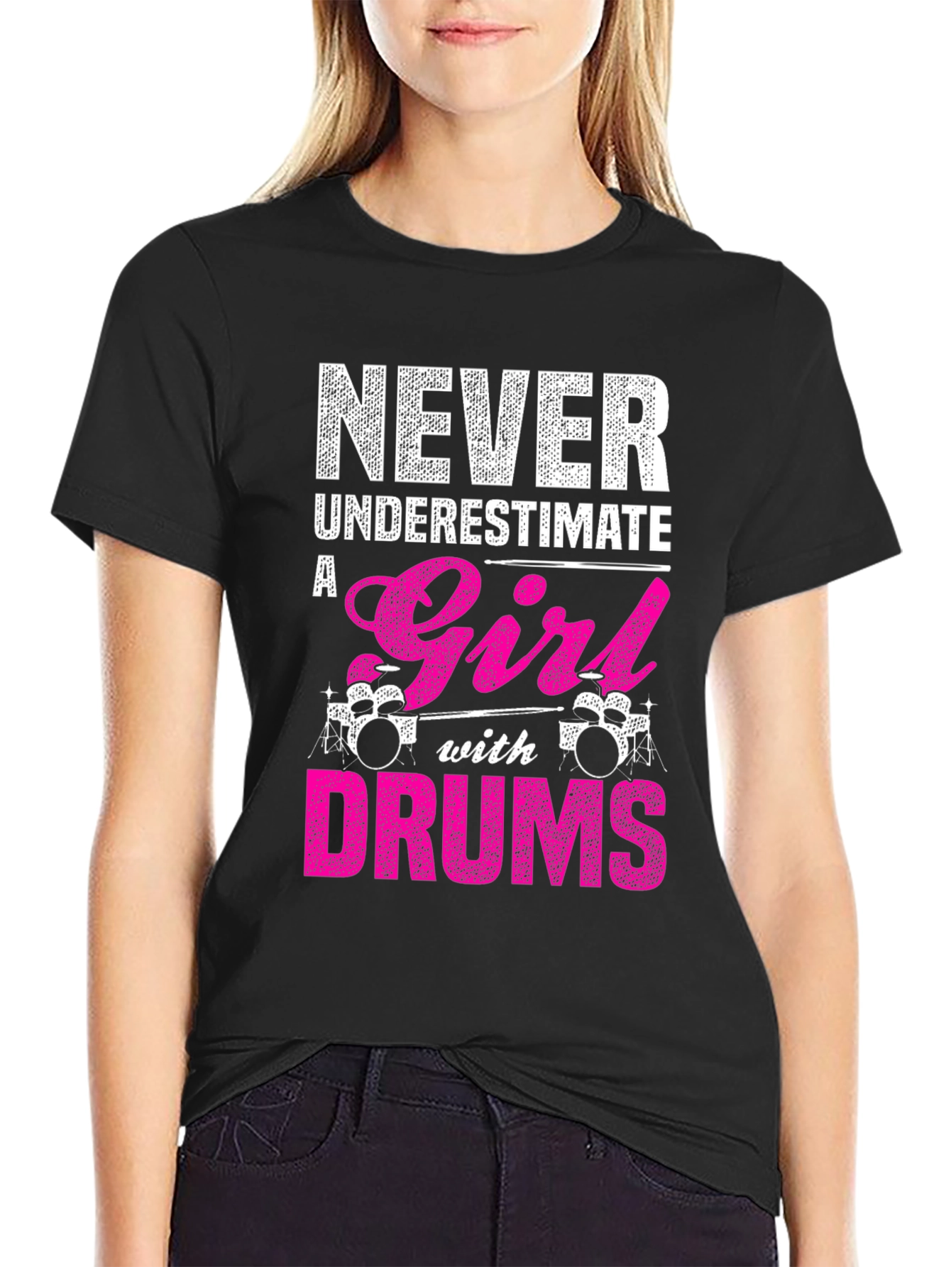 Never Underestimate a Girl with Drums T-Shirt