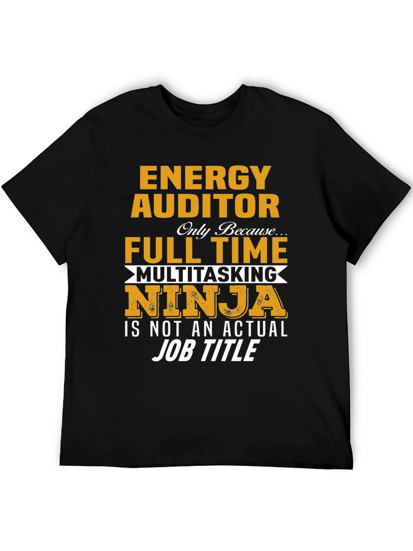 Energy Auditor Full Time T-Shirt