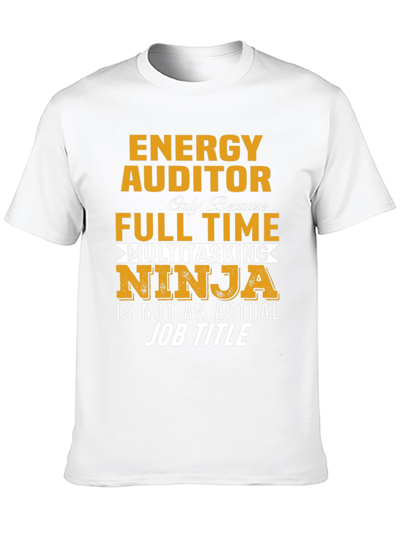 Energy Auditor Full Time T-Shirt