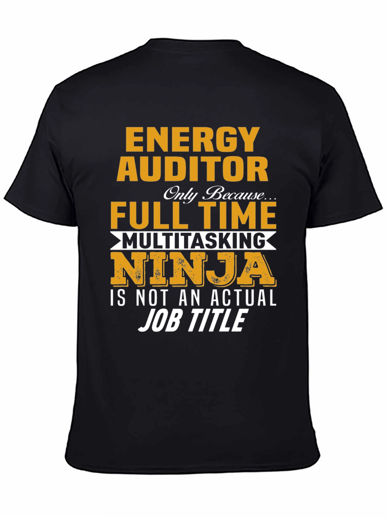 Energy Auditor Full Time T-Shirt