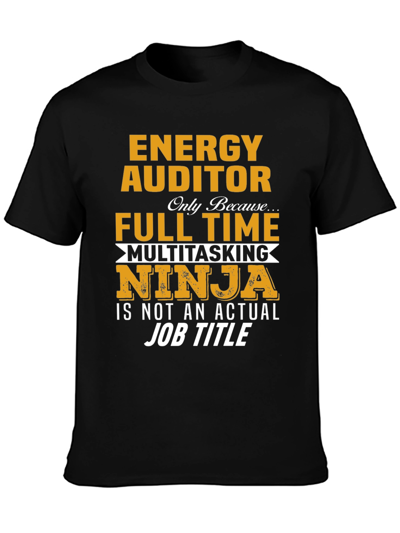 Energy Auditor Full Time T-Shirt