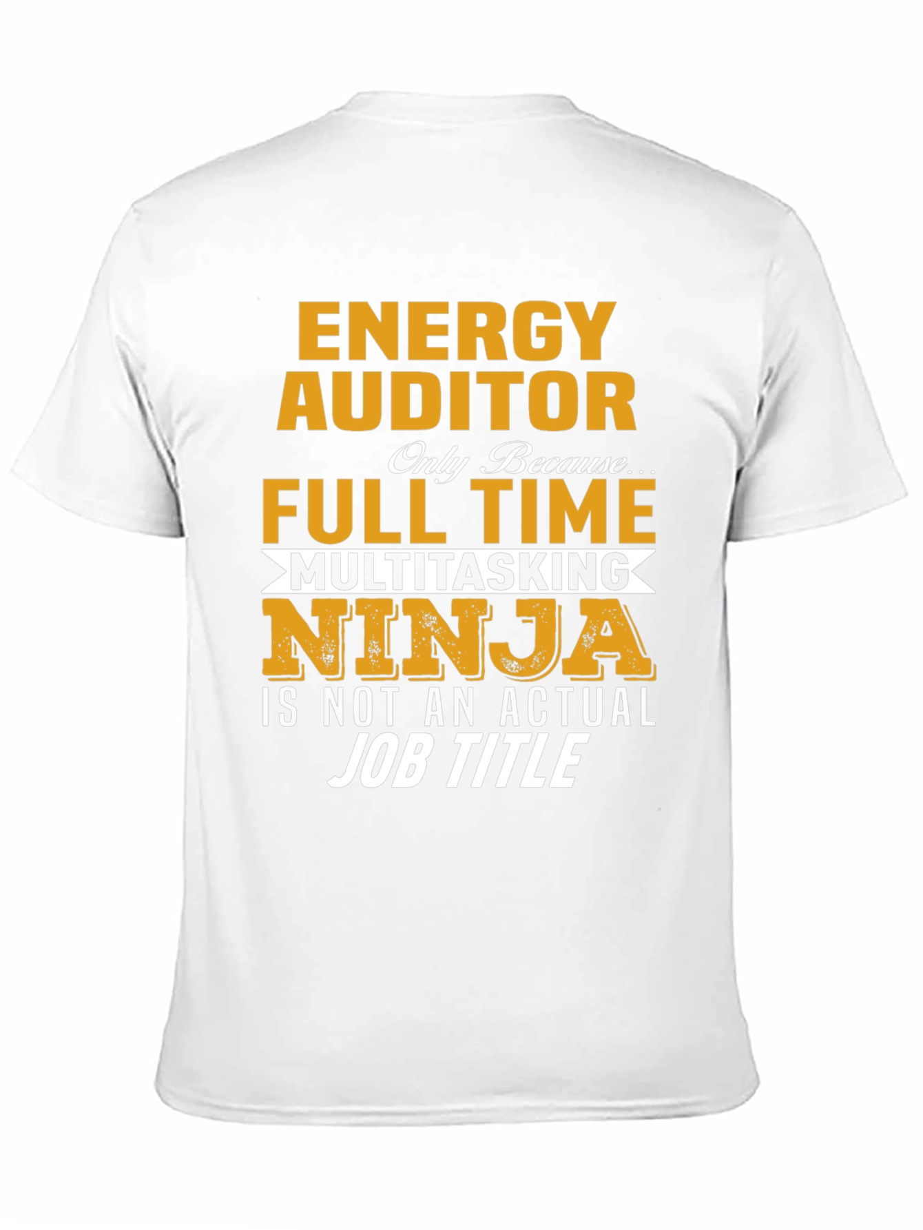 Energy Auditor Full Time T-Shirt