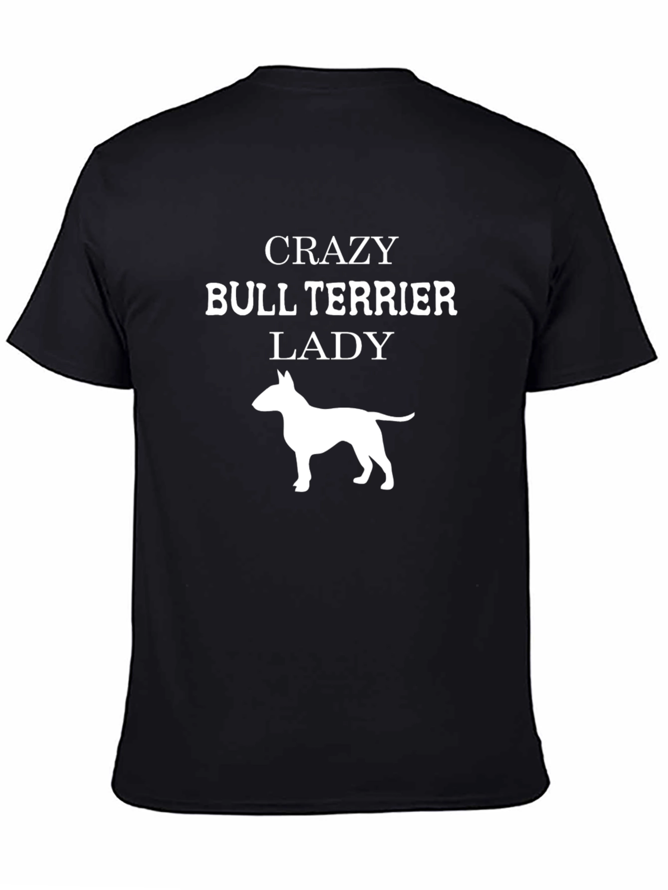 Crazy Bull Terrier Lady T-Shirt