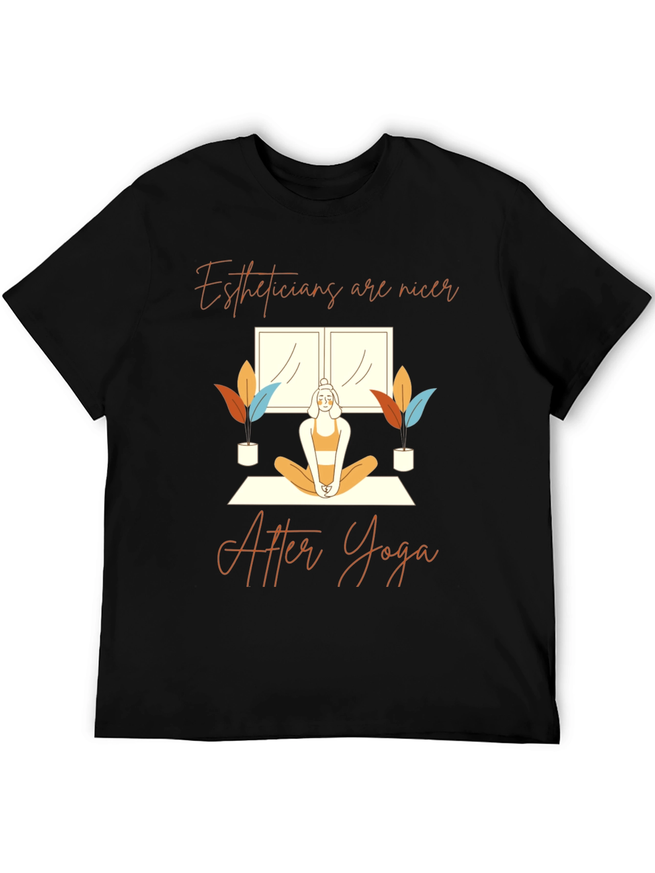 Estheticians are Nicer Yoga T-Shirt