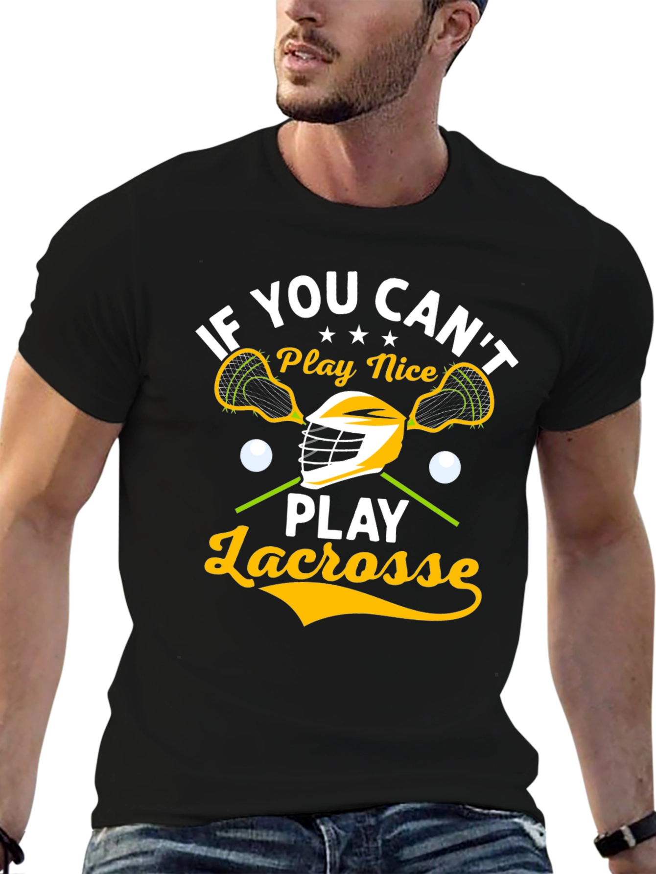 Lacrosse Player T-Shirt - If You Cant Play Nice
