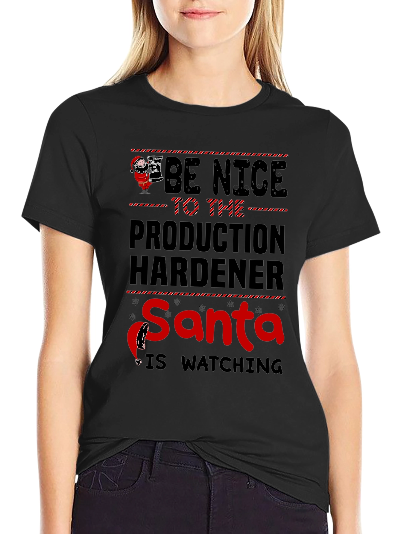 Be Nice To Production Hardener Santa T-Shirt
