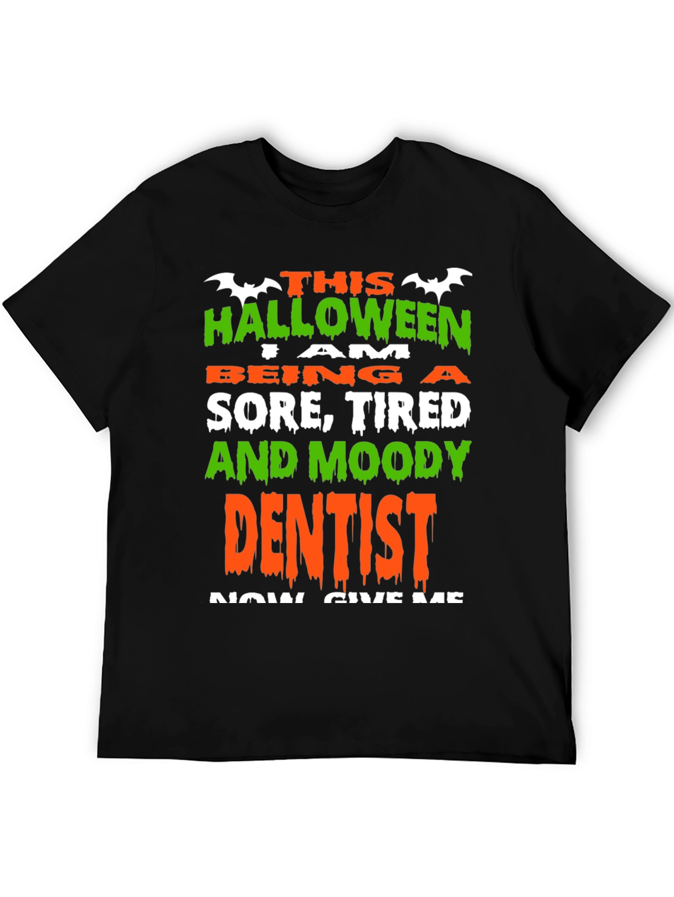 Halloween Sore Dentist T-Shirt