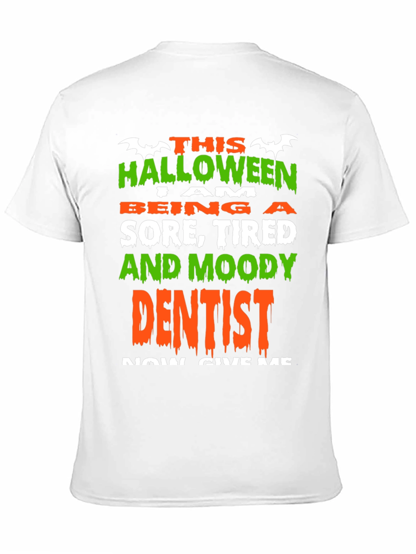 Halloween Sore Dentist T-Shirt